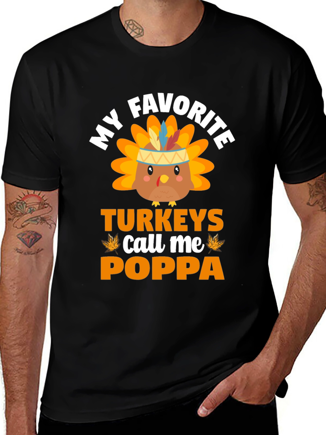 My Favorite Turkeys Call Me Poppa Thanksgiving T-Shirt
