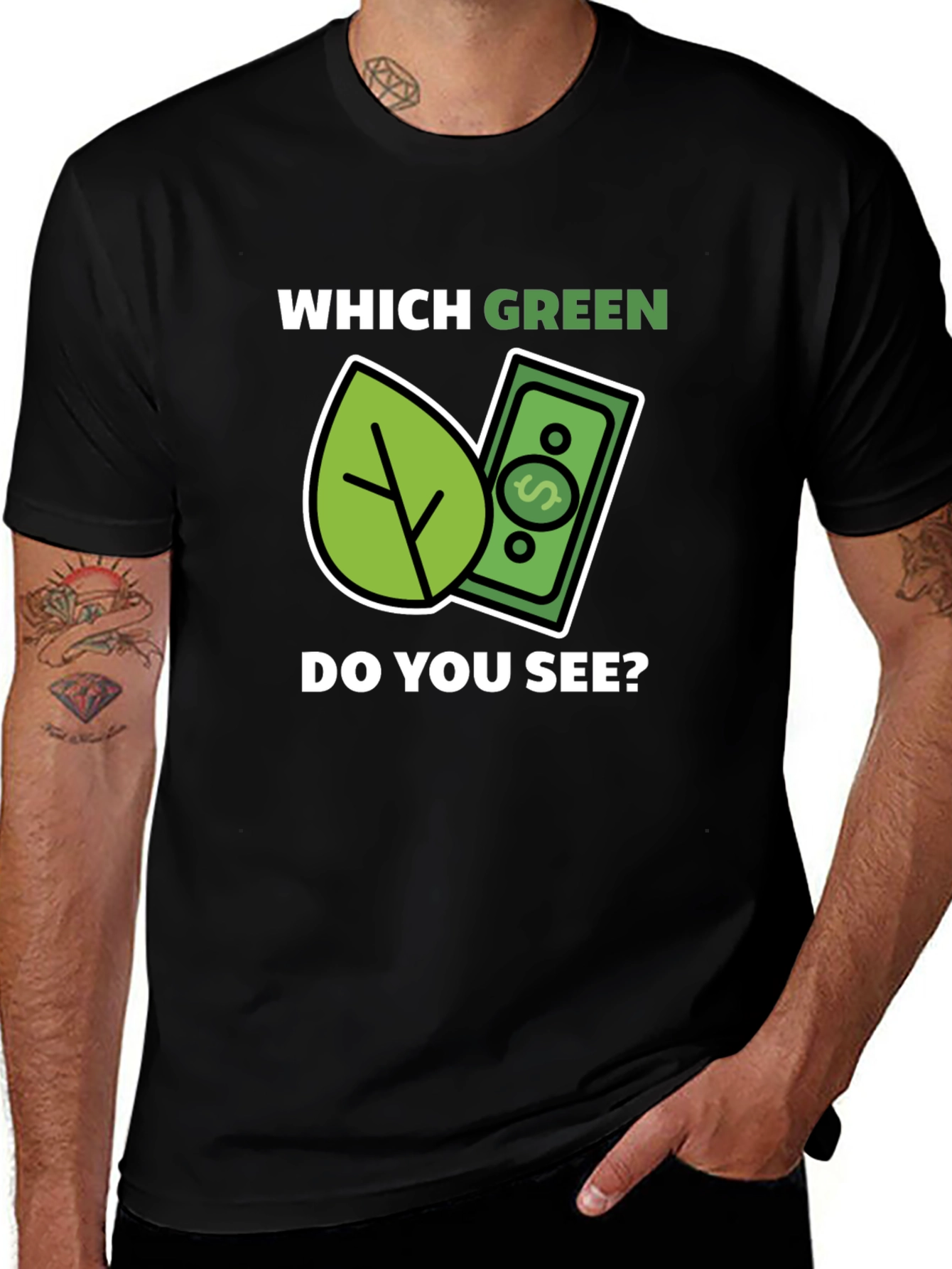 Which Green Do You See T-Shirt Funny Nature Money Tee