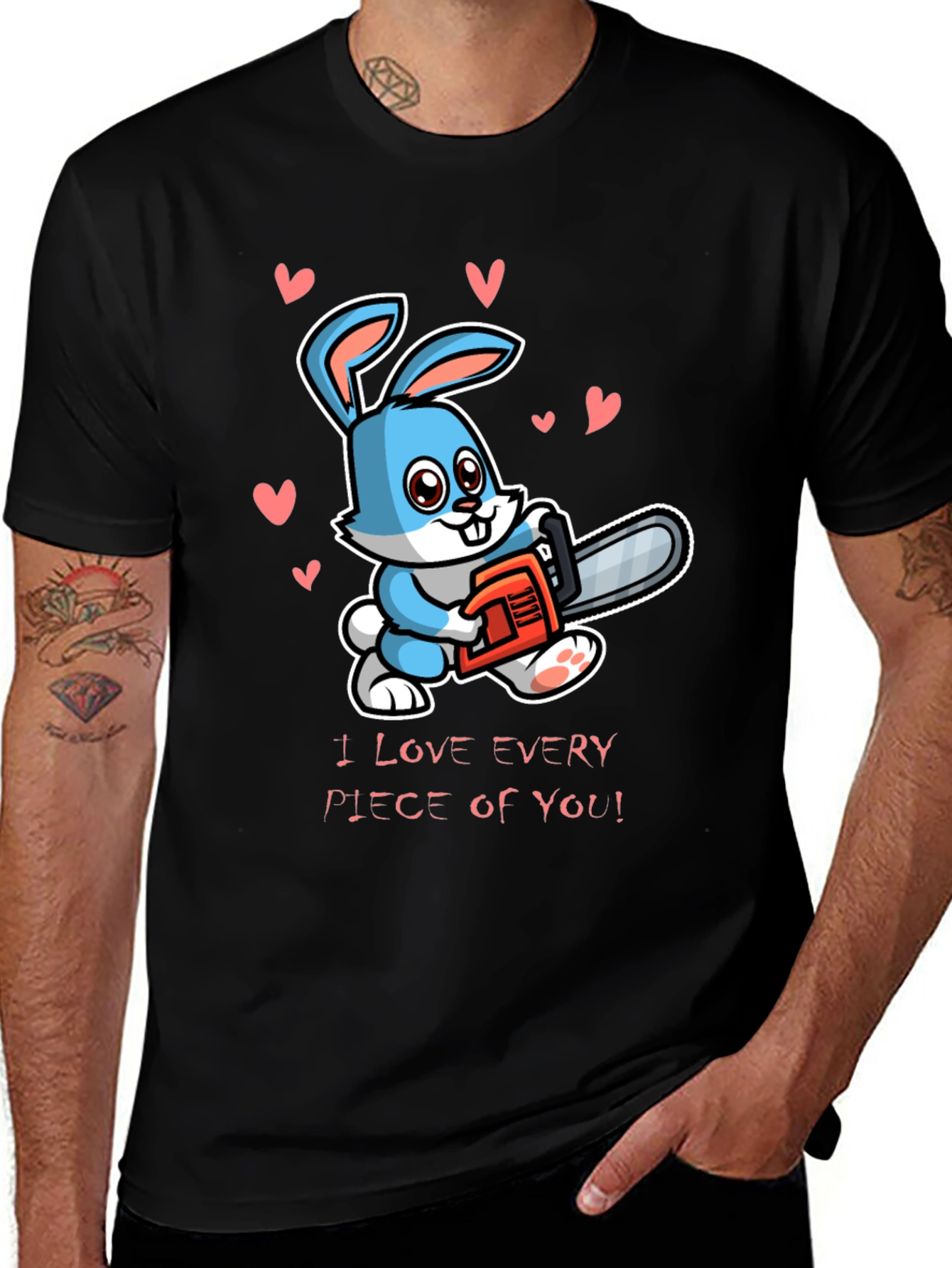 I Love Every Piece Of You! T-Shirt