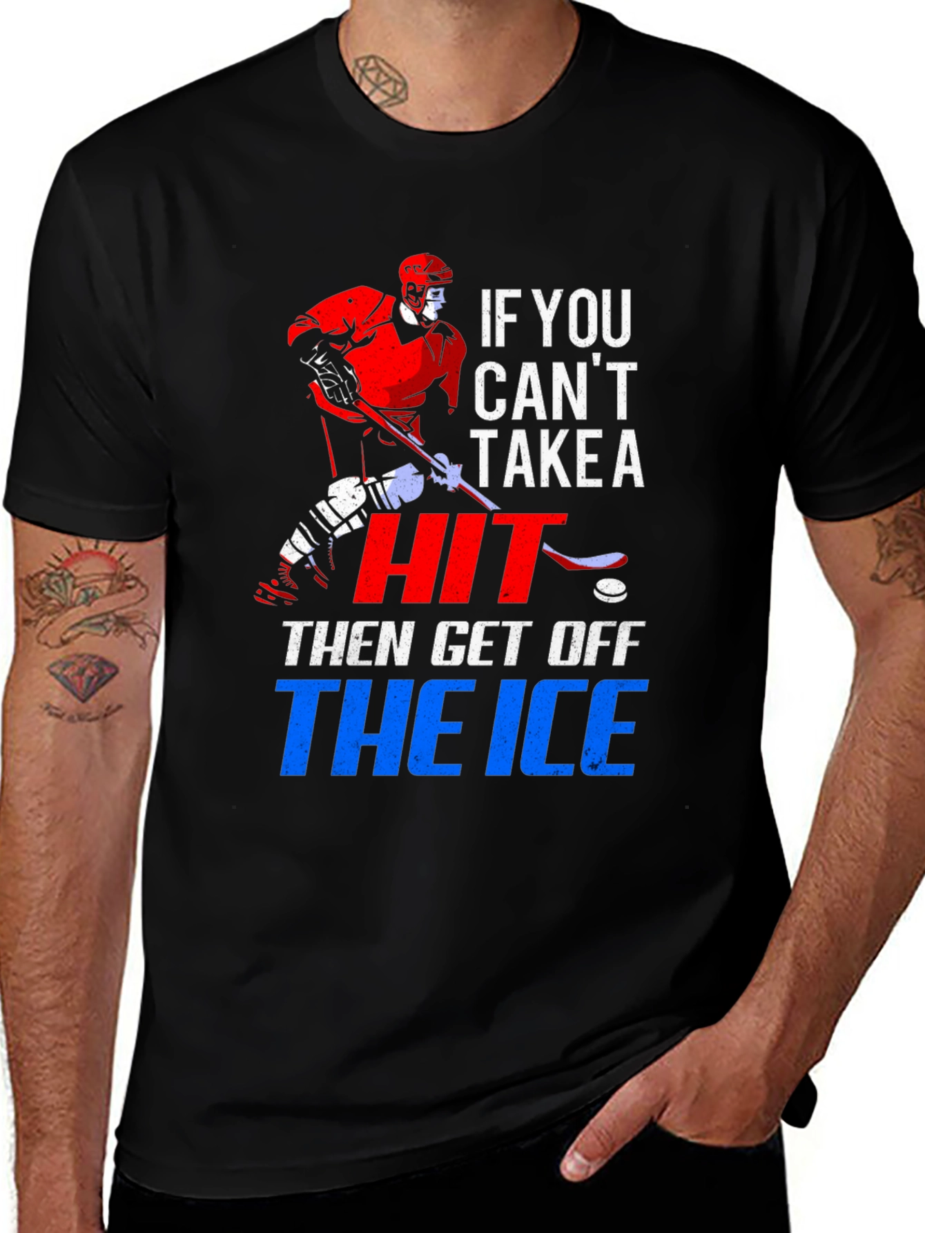 Variant 6 of Hockey T-Shirt: If You Can't Take a Hit