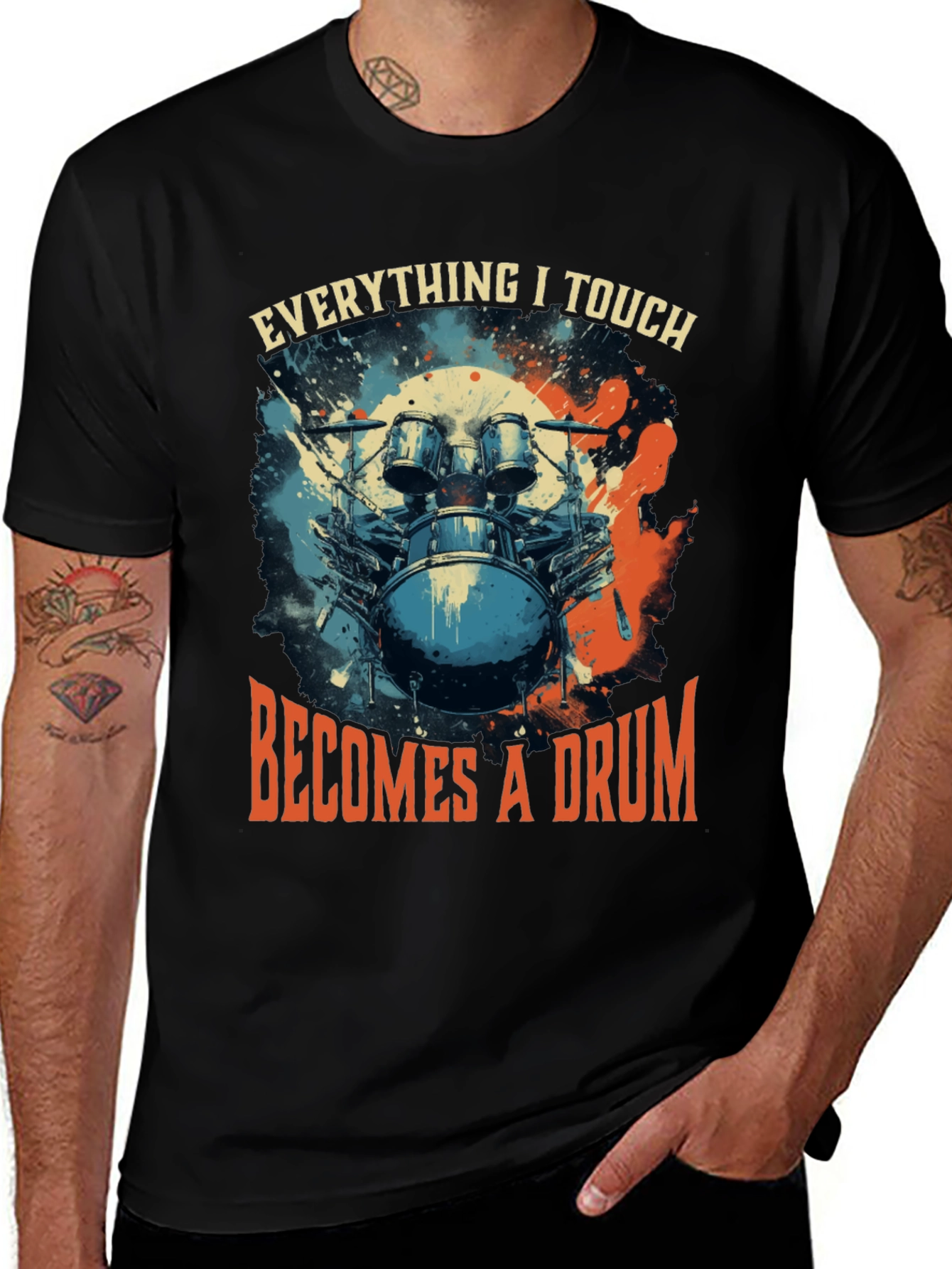 Variant 2 of Everything I Touch Becomes a Drum T-Shirt