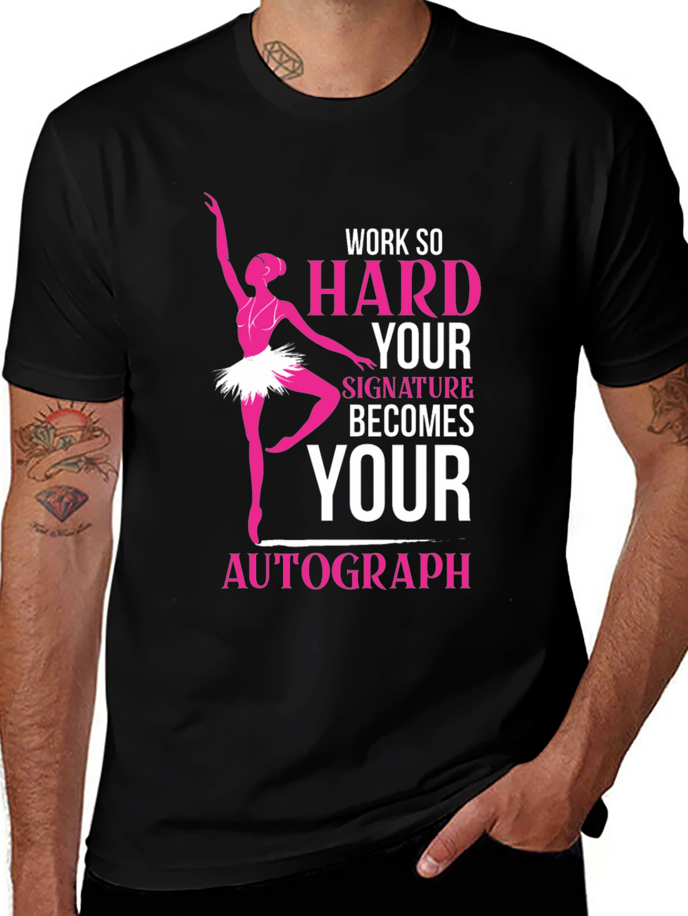 Black Ballerina Dance T-Shirt - Work Hard Signature Autograph main image