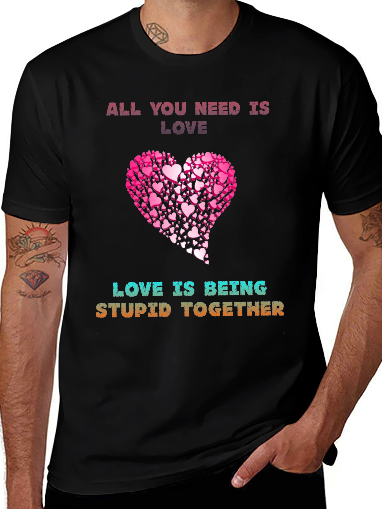Love Is Being Stupid Together T-Shirt