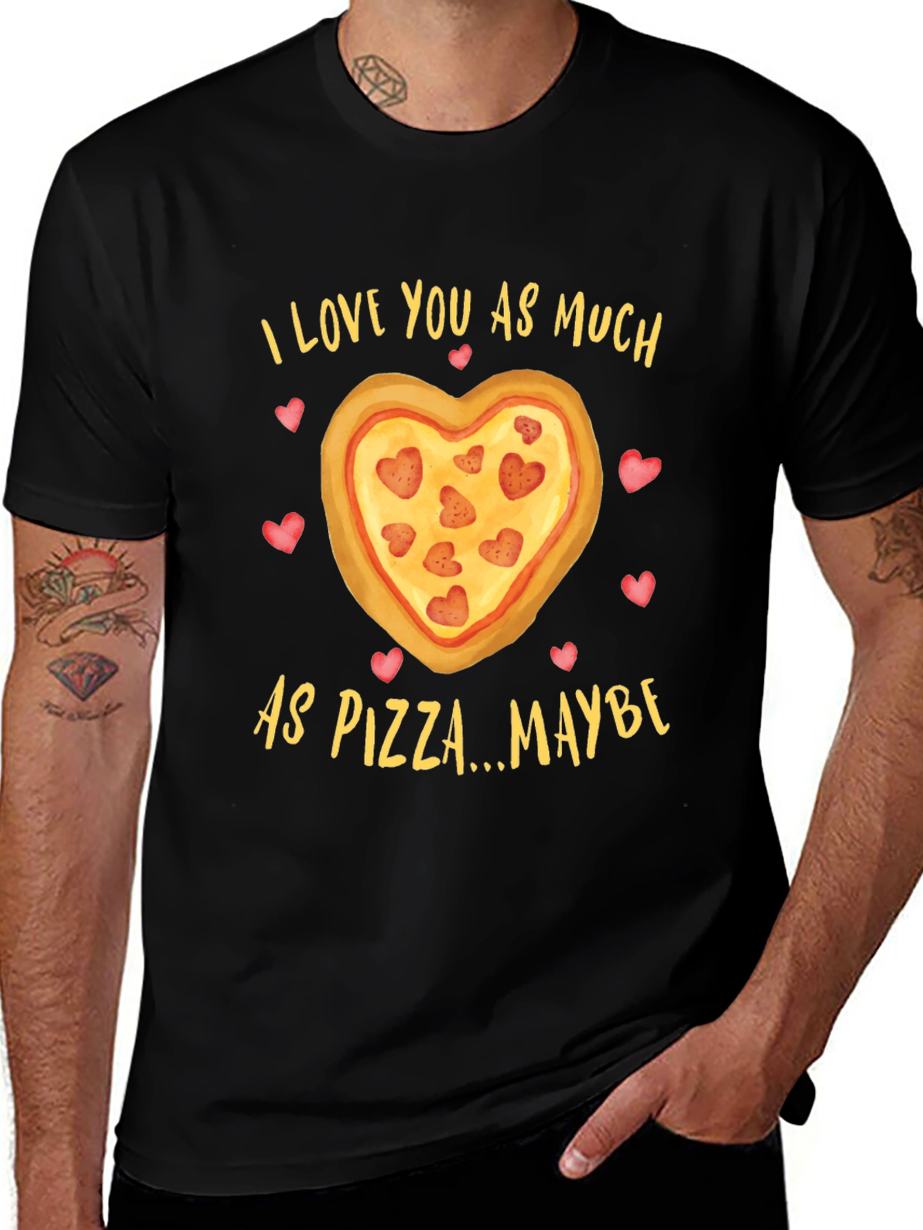 Variant 27 of I Love You As Much As Pizza T-Shirt