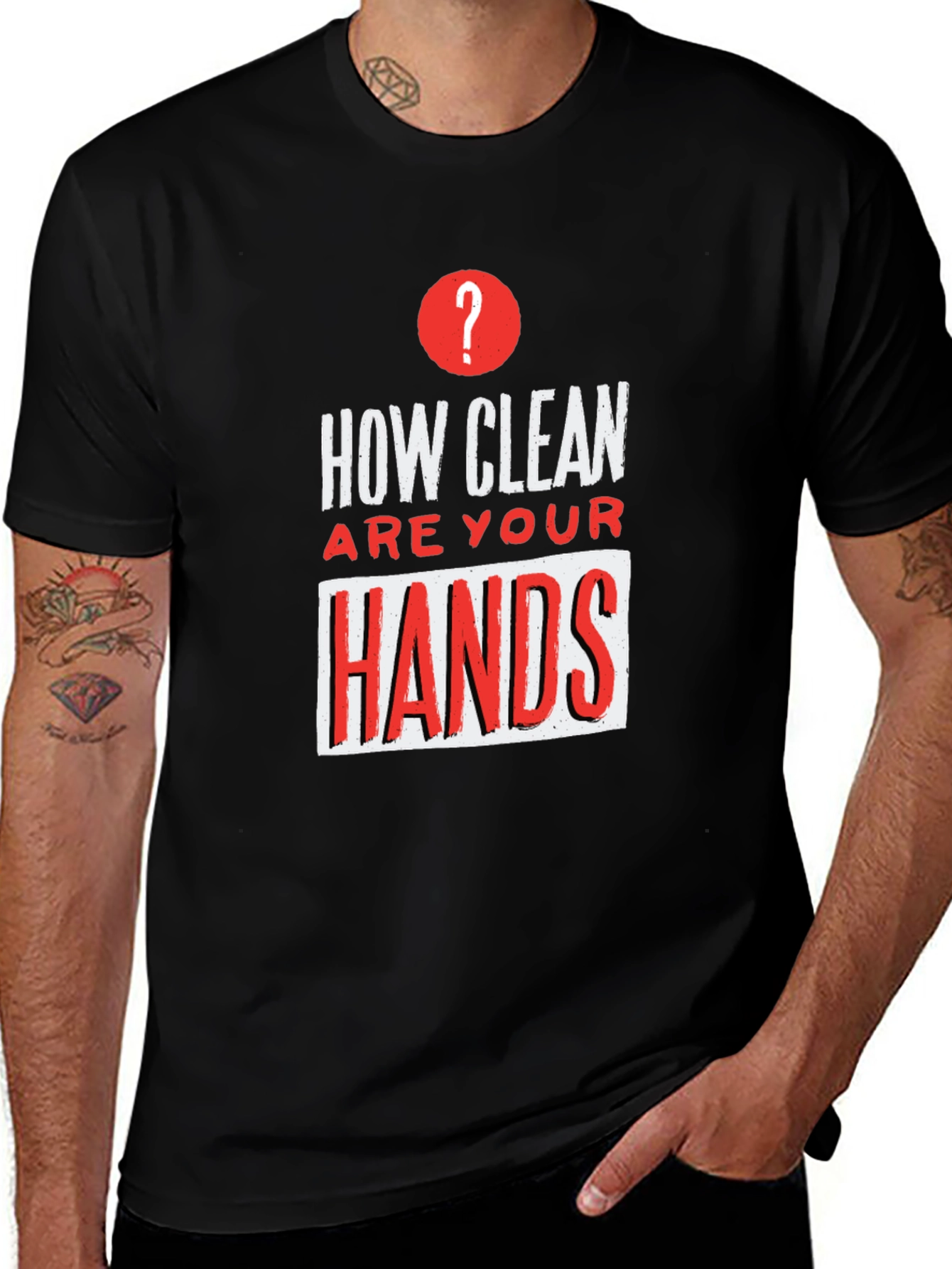 Variant 18 of How Clean Are Your Hands? Graphic Tee