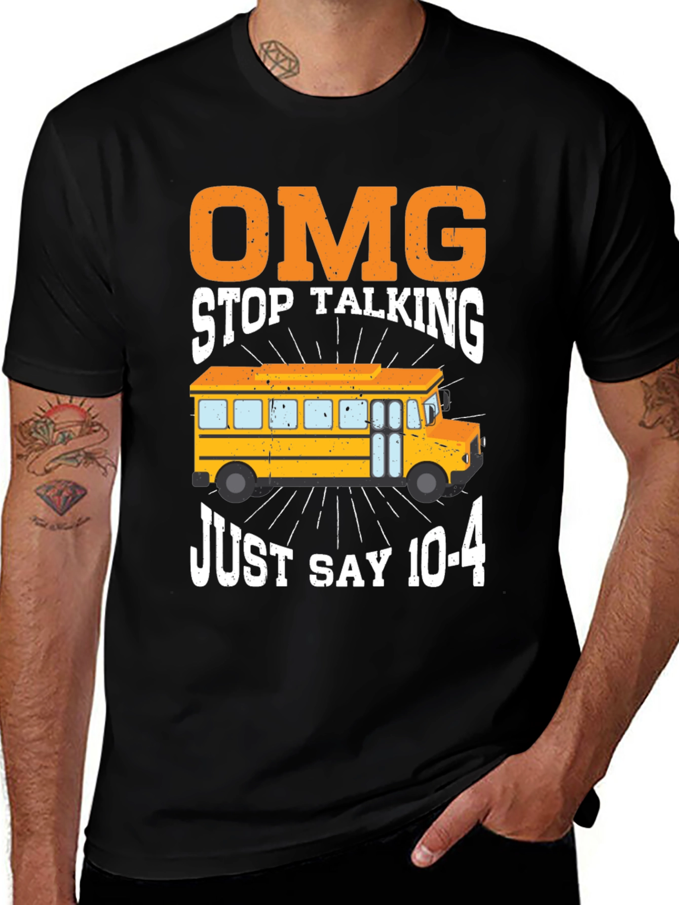 Variant 23 of Funny School Bus Driver T-Shirt: OMG Just Say 10-4