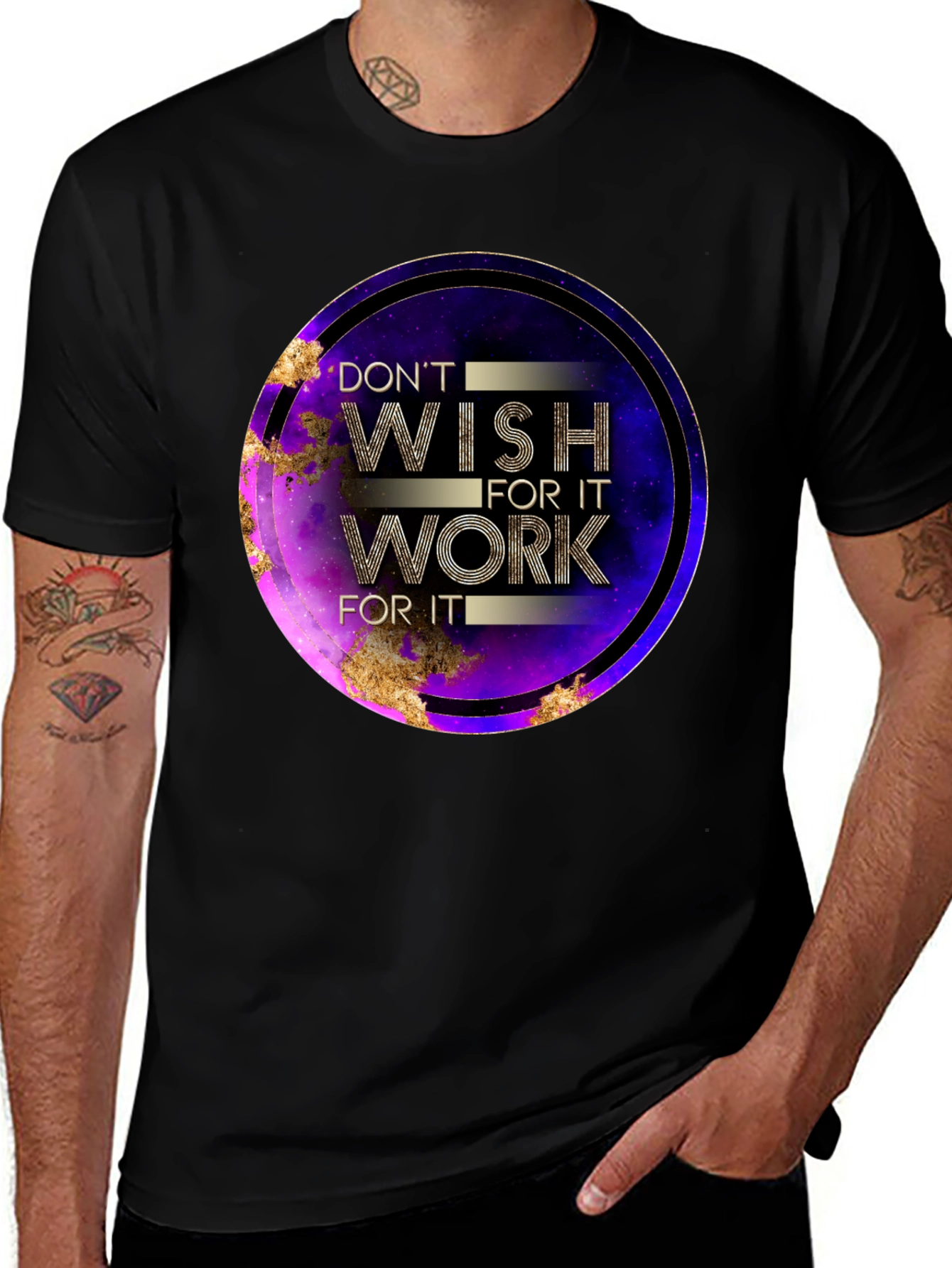 Variant 22 of Don't Wish For It, Work For It T-Shirt