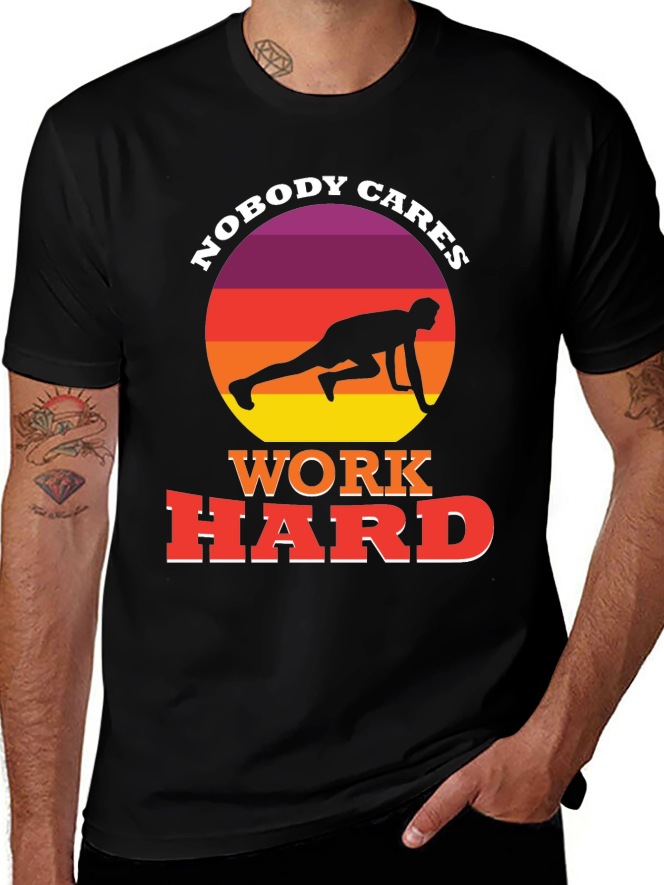 Variant 26 of Nobody Cares Work Hard Graphic T-Shirt