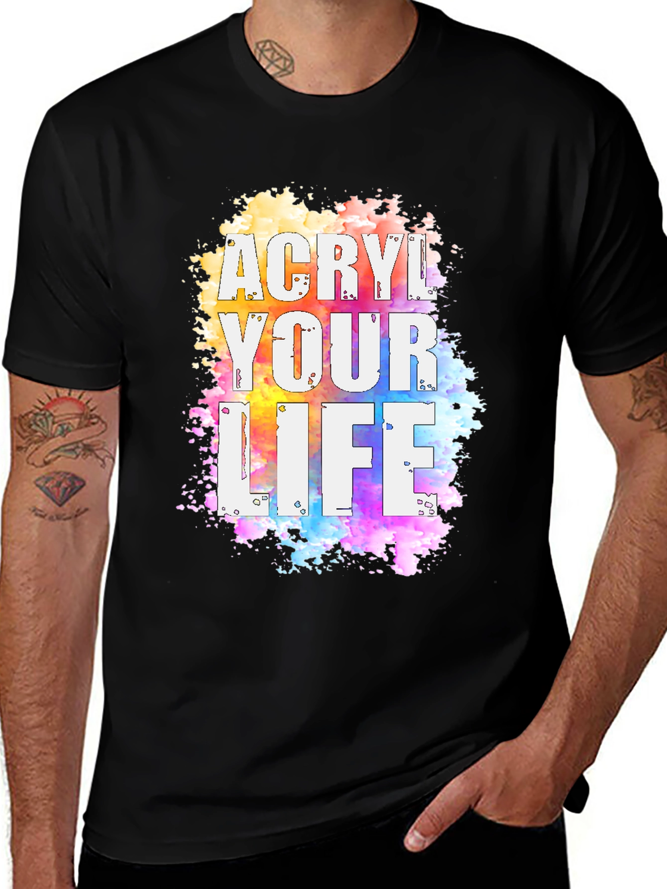 Variant 18 of Acrylic Your Life T-Shirt