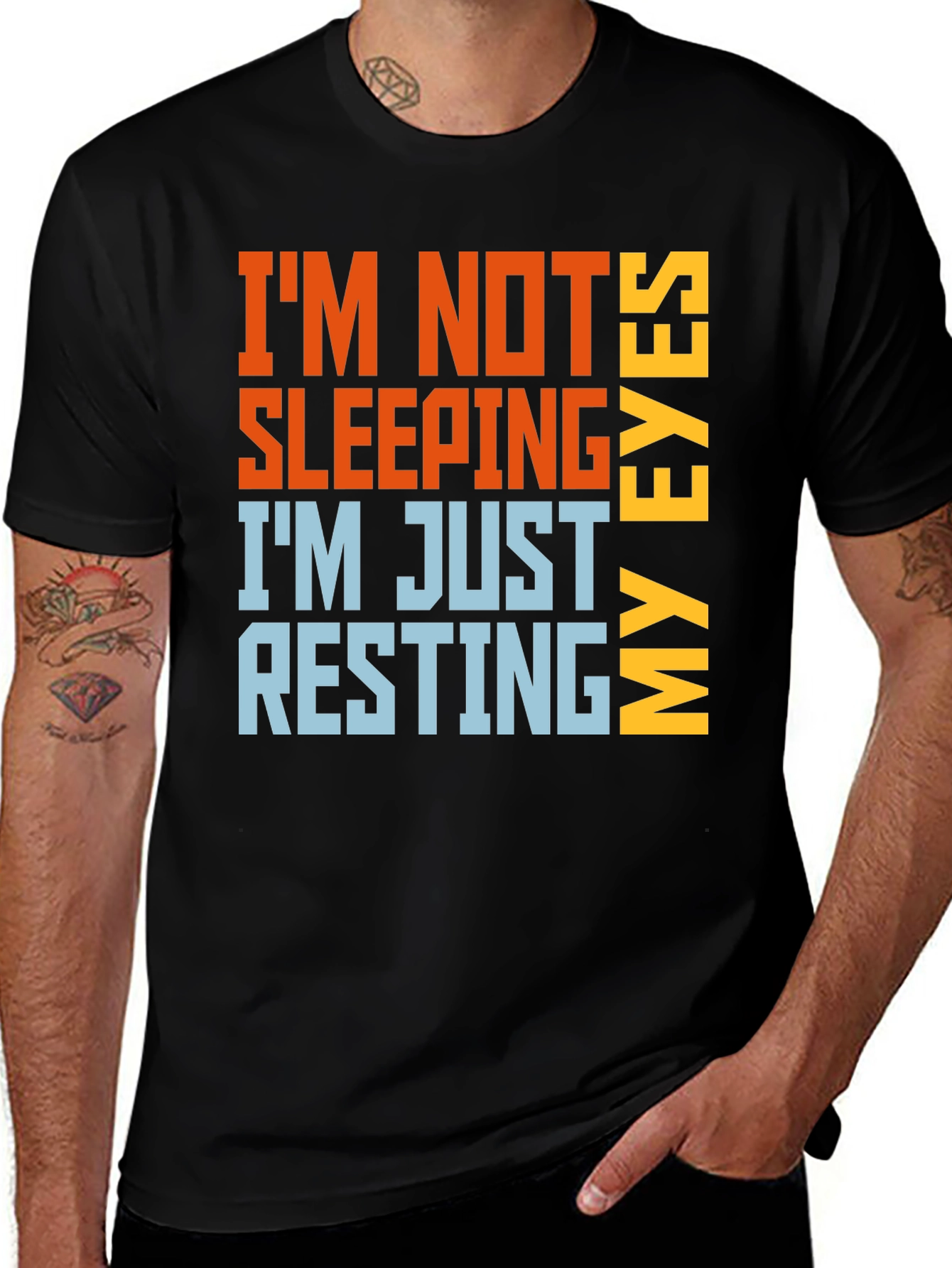 Variant 20 of I'm Not Sleeping Resting My Eyes Graphic T-Shirt