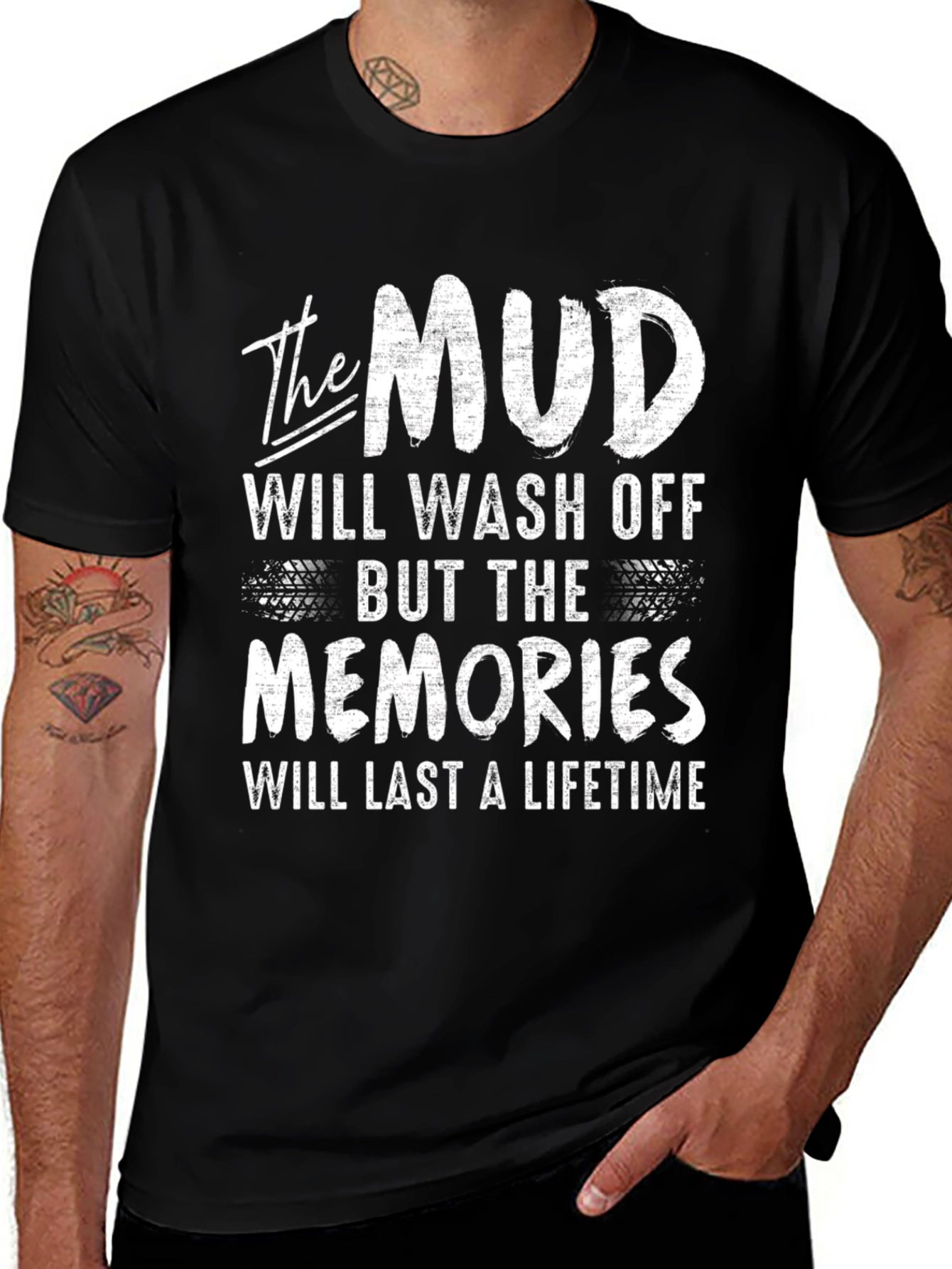 Variant 19 of The Mud Will Wash Off - Memories Last T-Shirt