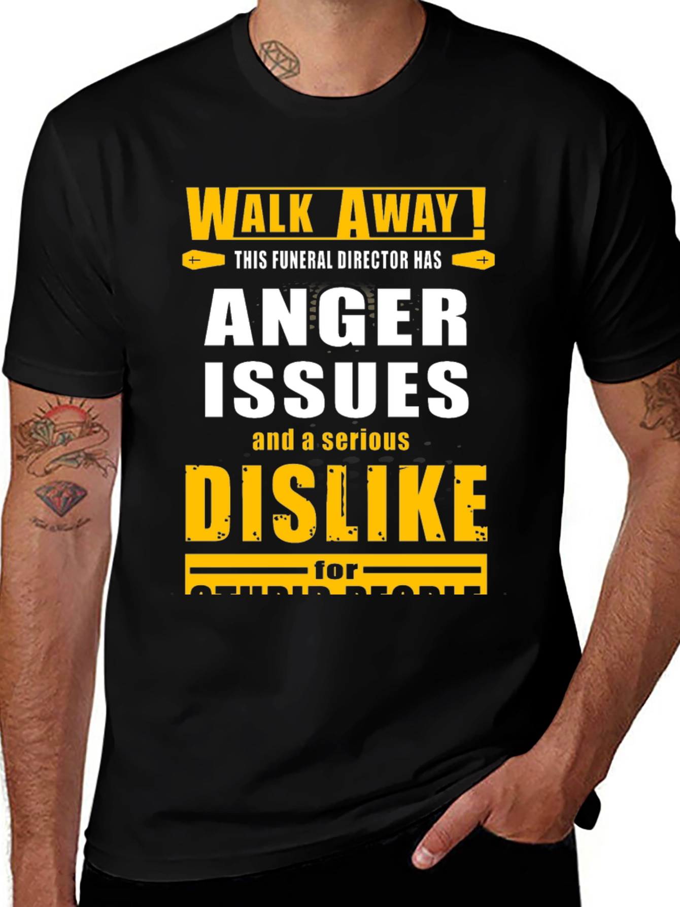 Variant 30 of Funny Funeral Director T-Shirt - Anger Issues & Dislike of People