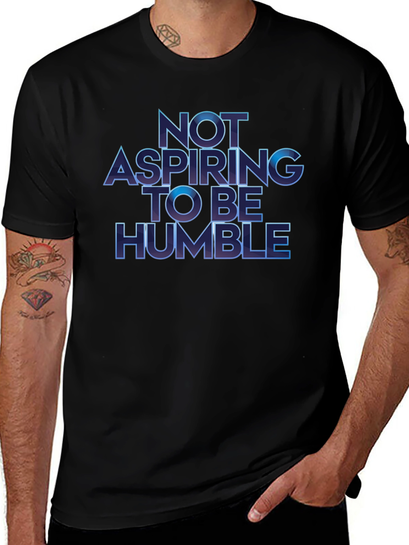 Variant 7 of Not Aspiring To Be Humble T-Shirt