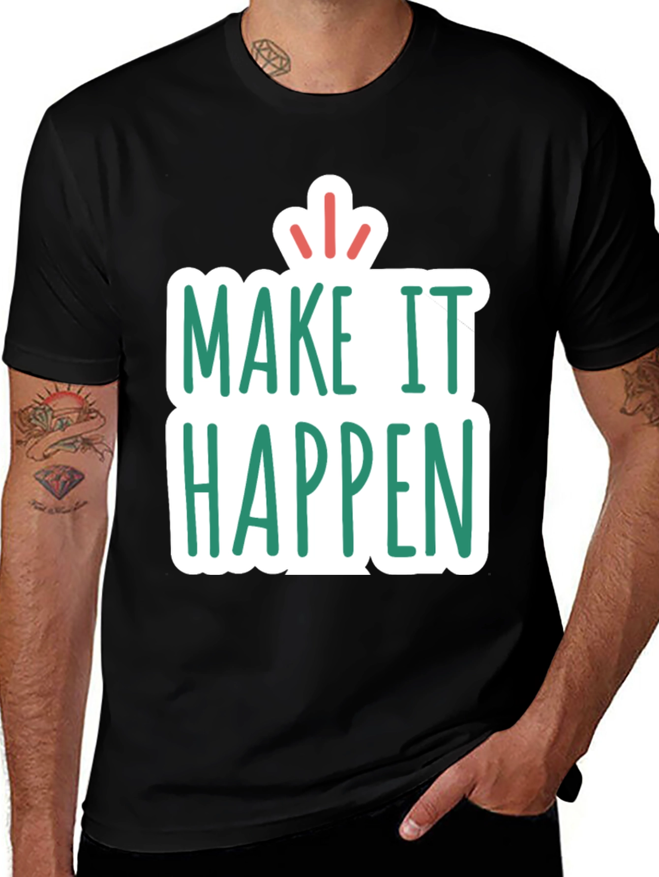 Make It Happen T-Shirt - Inspiring Graphic Tee