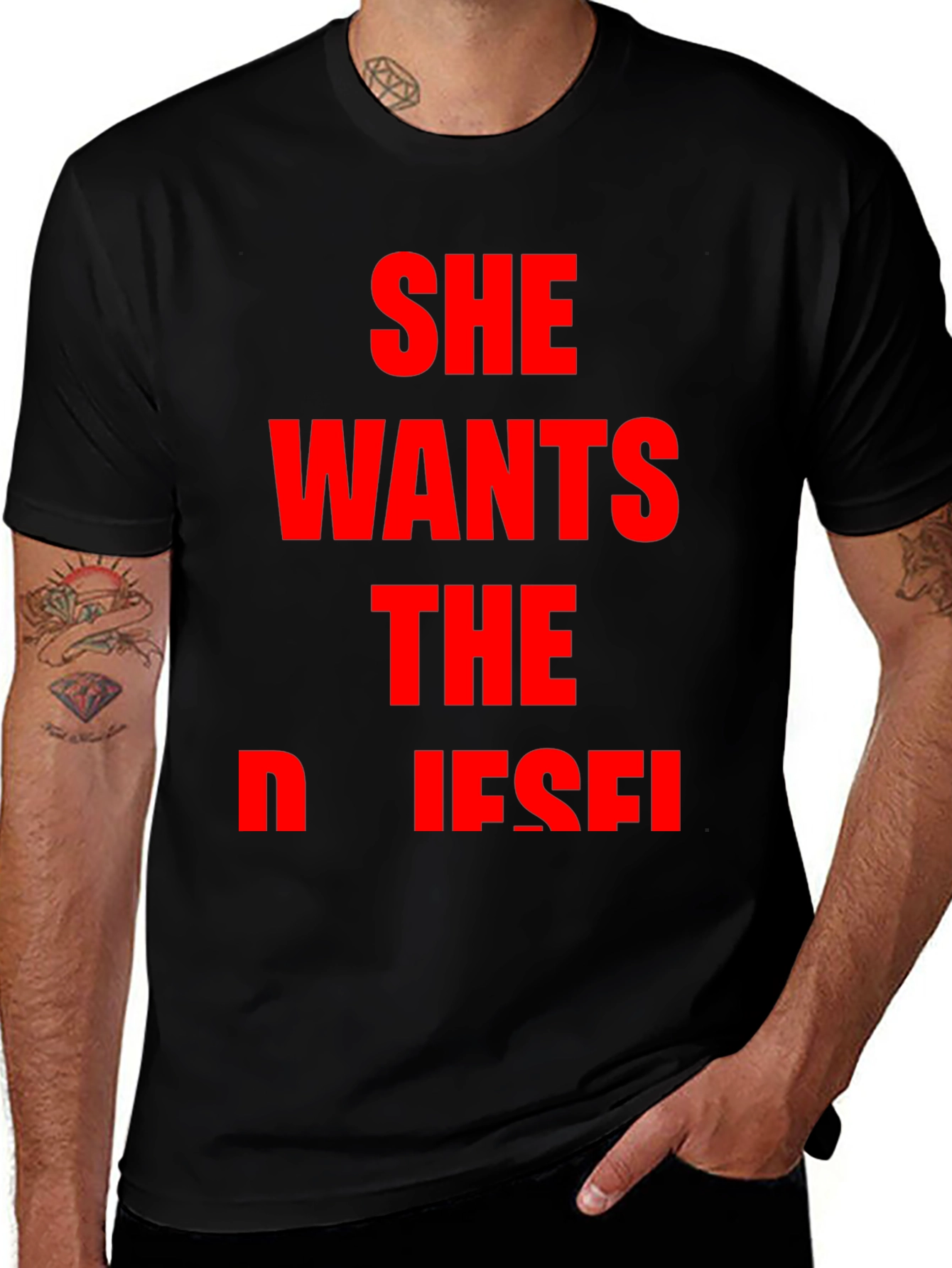 Variant 24 of She Wants The Diesel T-Shirt