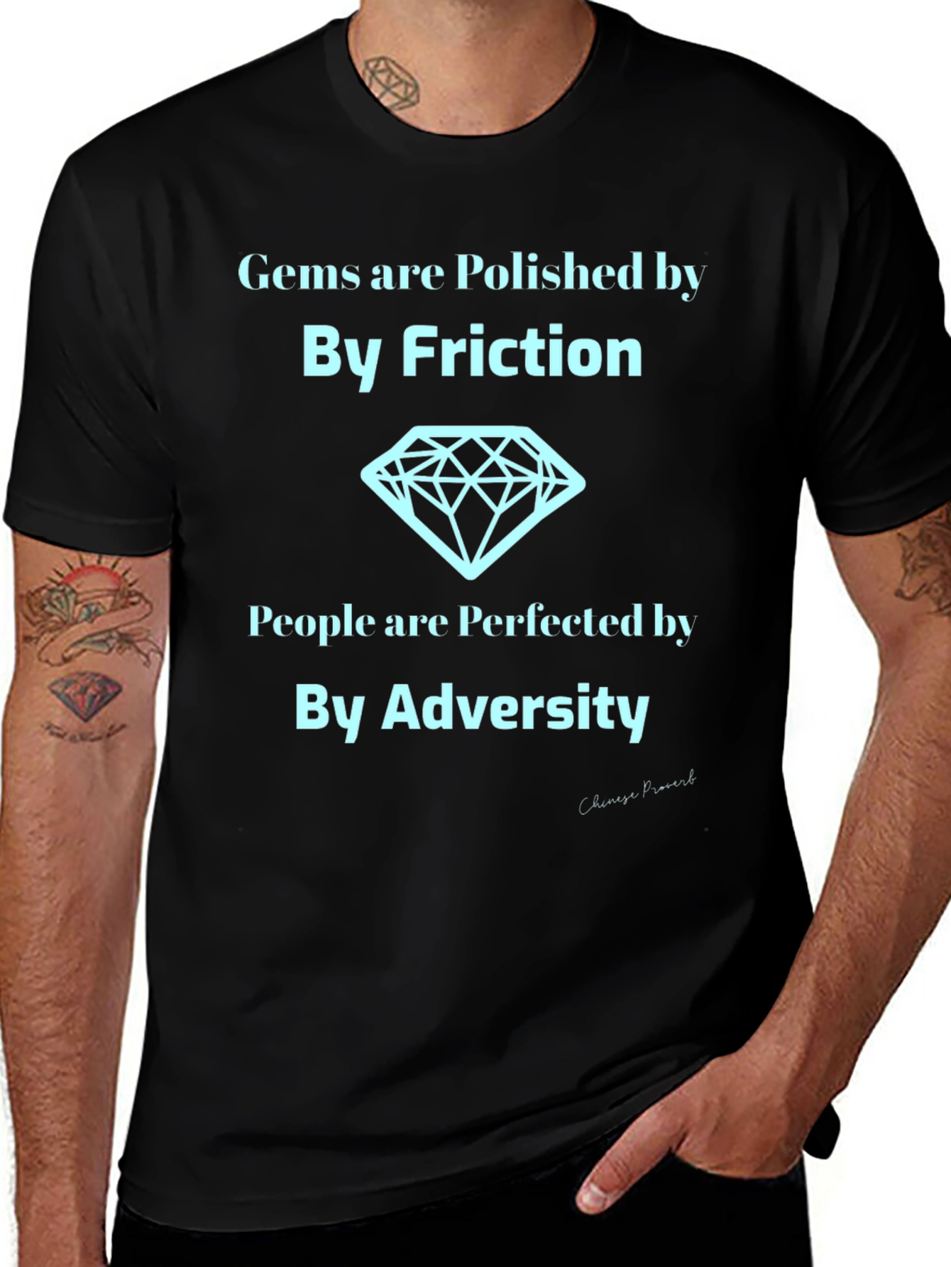 Gems Polished by Friction T-Shirt - Adversity Makes Perfect