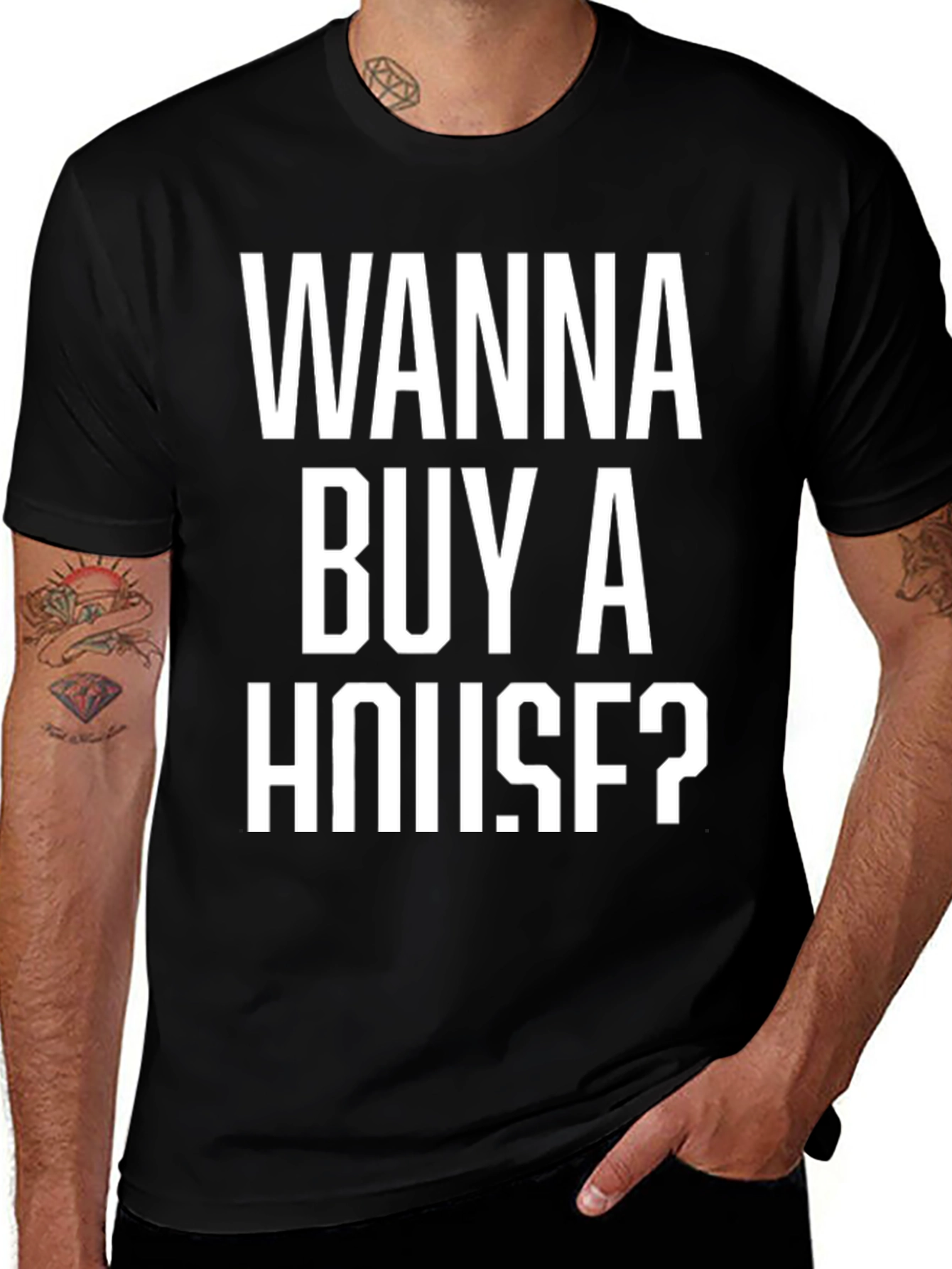 Variant 30 of Wanna Buy A House? Graphic Tee
