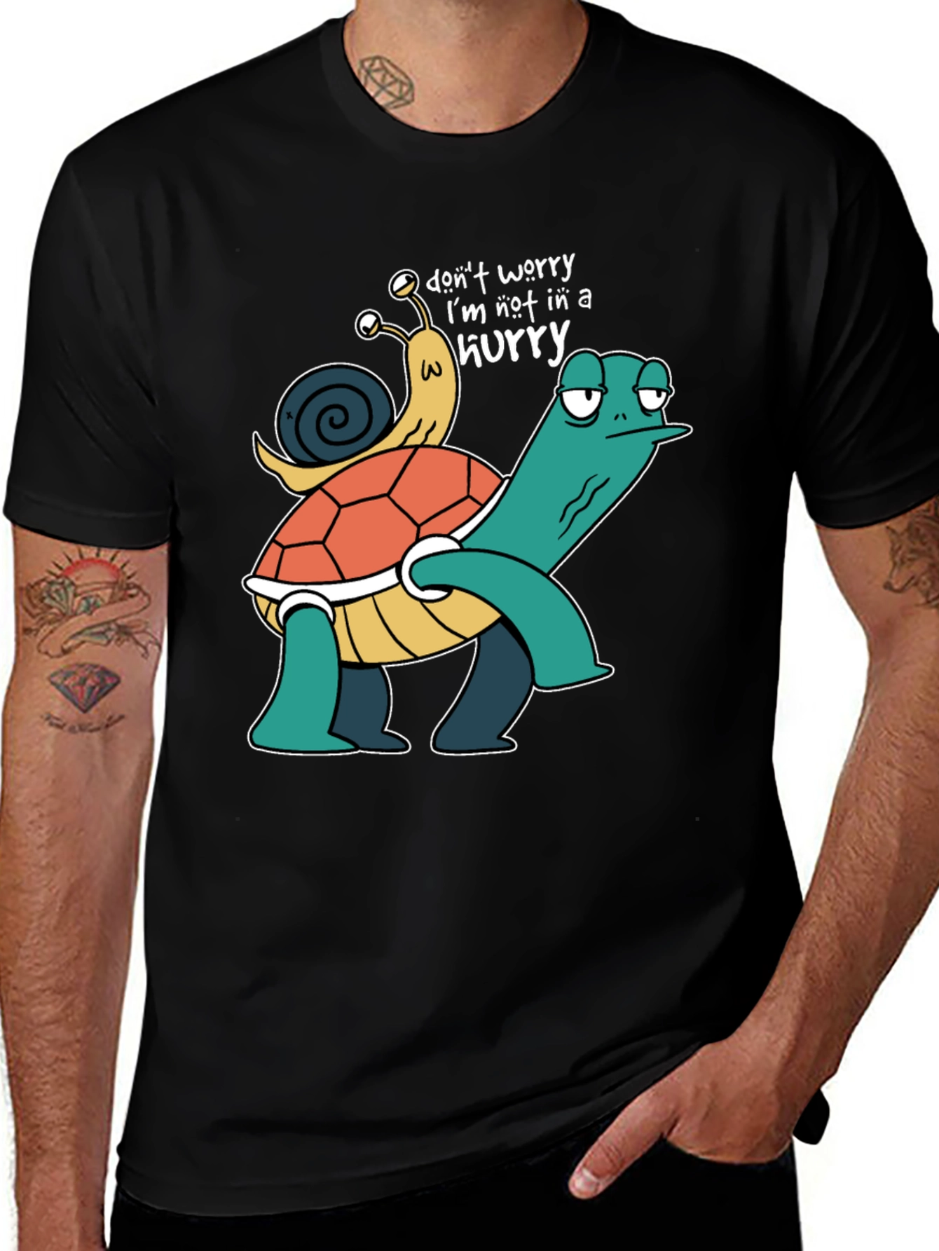 Variant 29 of Funny Turtle Snail Graphic T-Shirt - Don't Worry, I'm Not in a Hurry