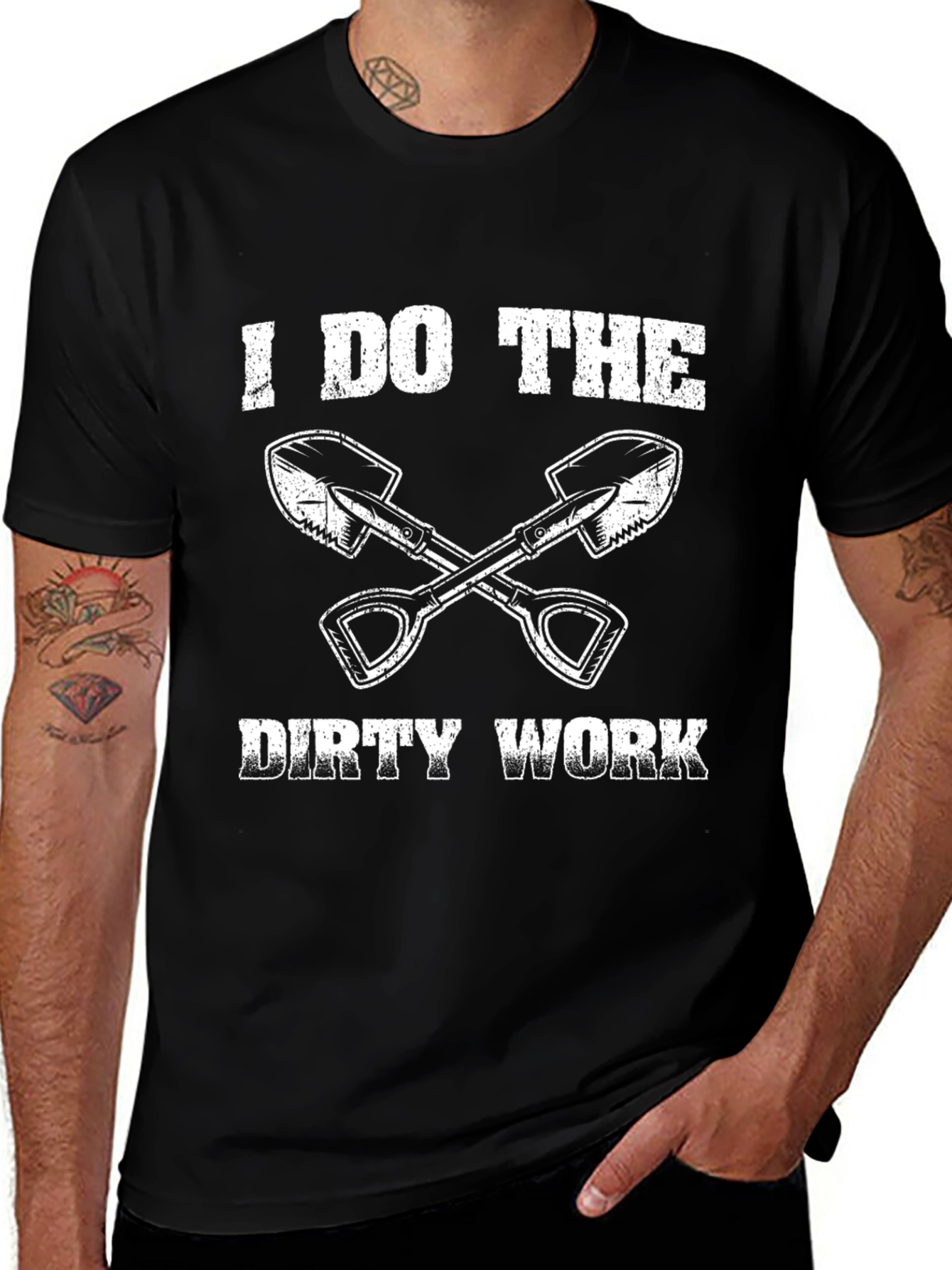 I Do The Dirty Work T-Shirt