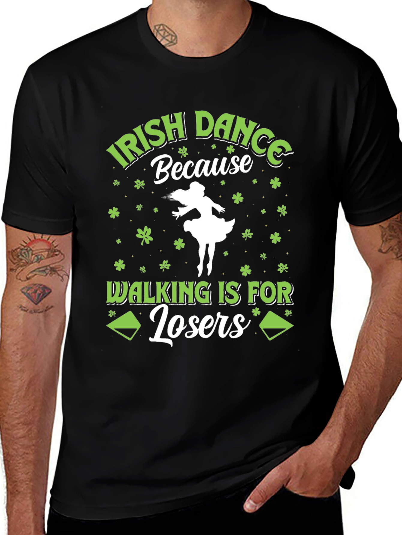 Irish Dance T-Shirt - Walking is for Losers!