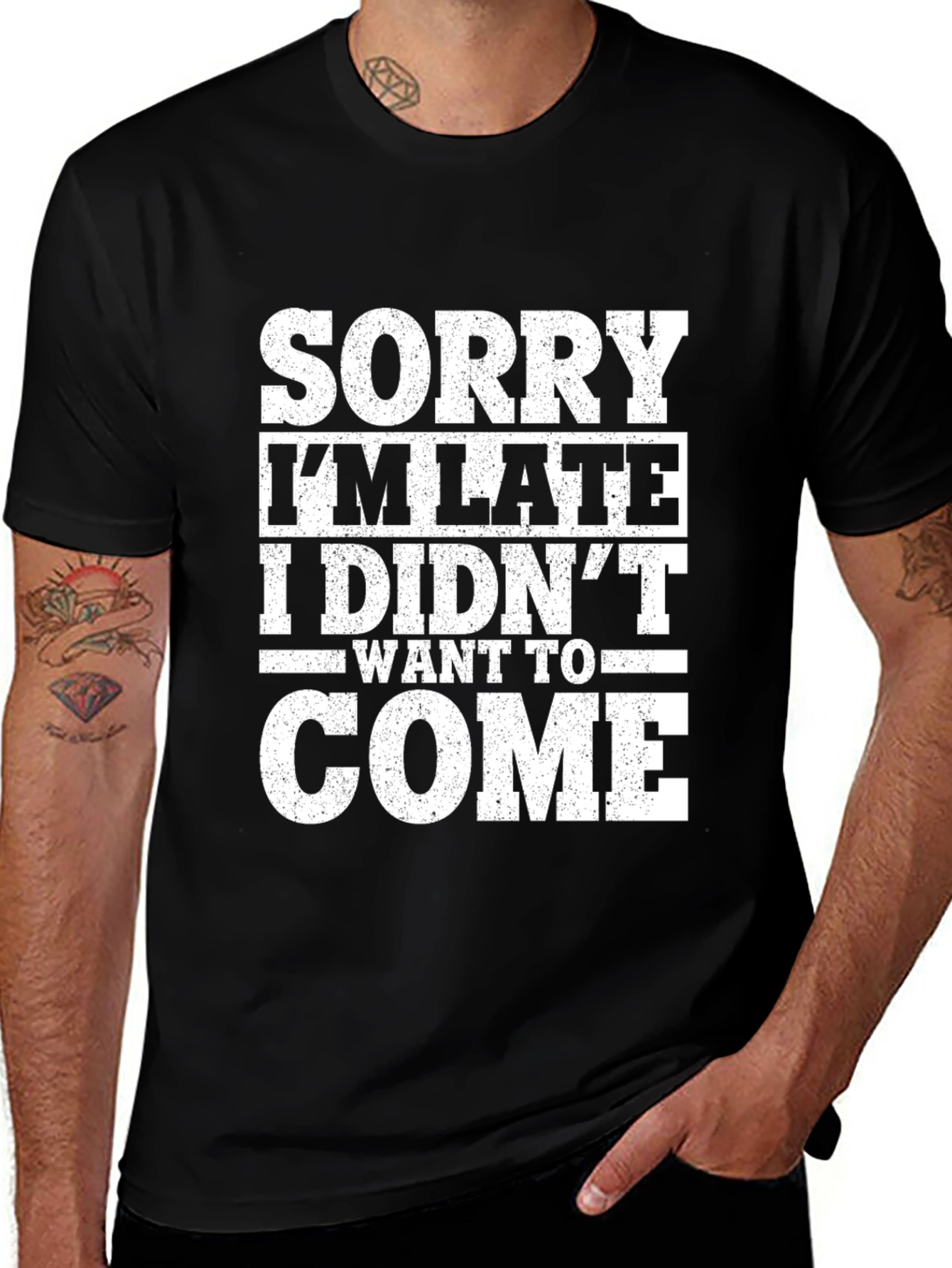 Variant 26 of Funny Sorry I'm Late Graphic Tee