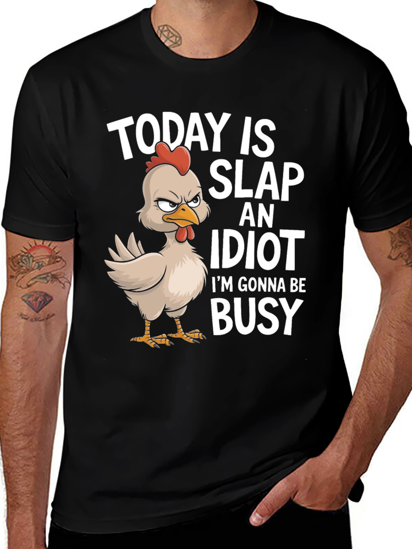 Variant 23 of Slap an Idiot Busy Chicken Graphic Tee