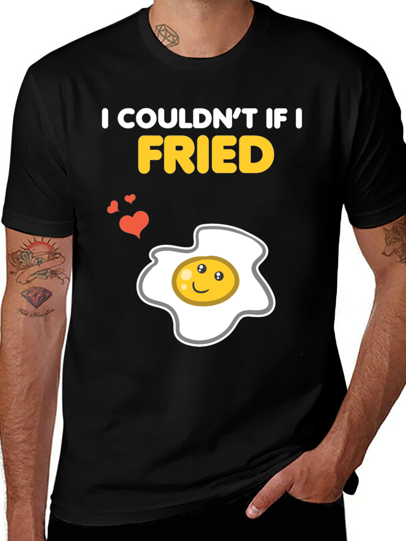 Variant 9 of Funny Couldn't If I Fried Egg Graphic T-Shirt