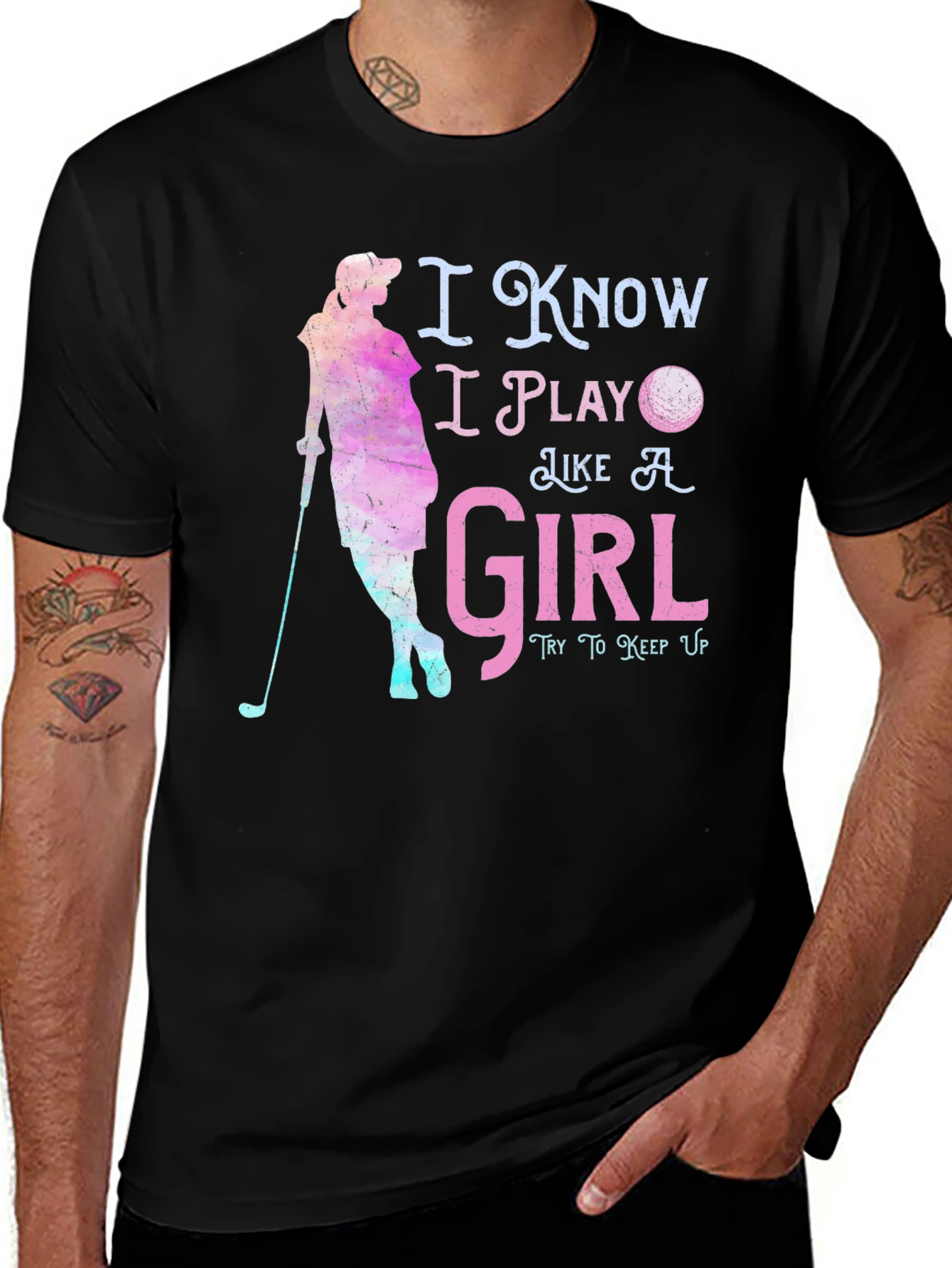 Variant 25 of I Play Like A Girl Golf T-Shirt Funny Golfer Tee