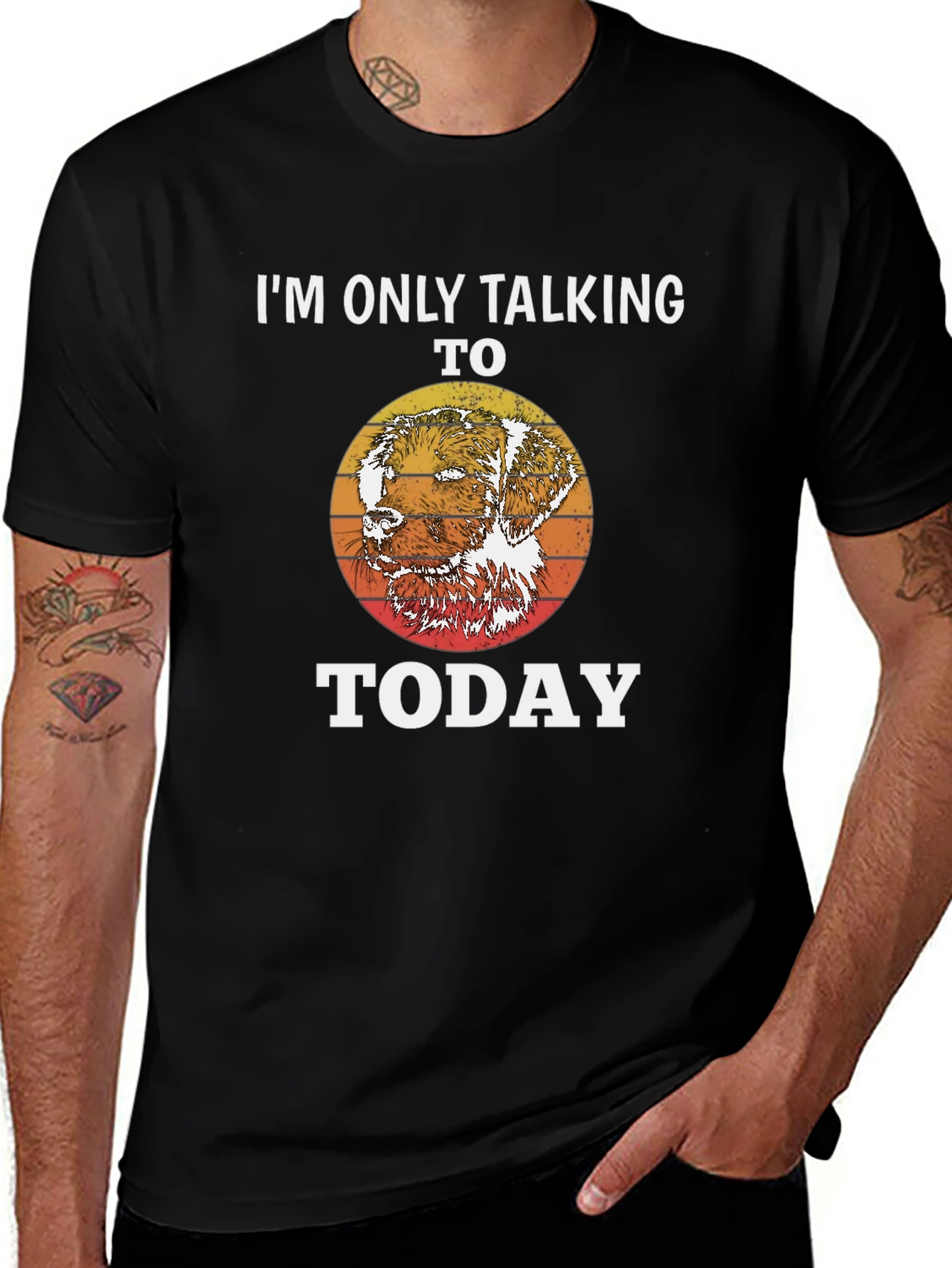 Variant 24 of Dog Lover T-Shirt: I'm Only Talking To My Dog Today