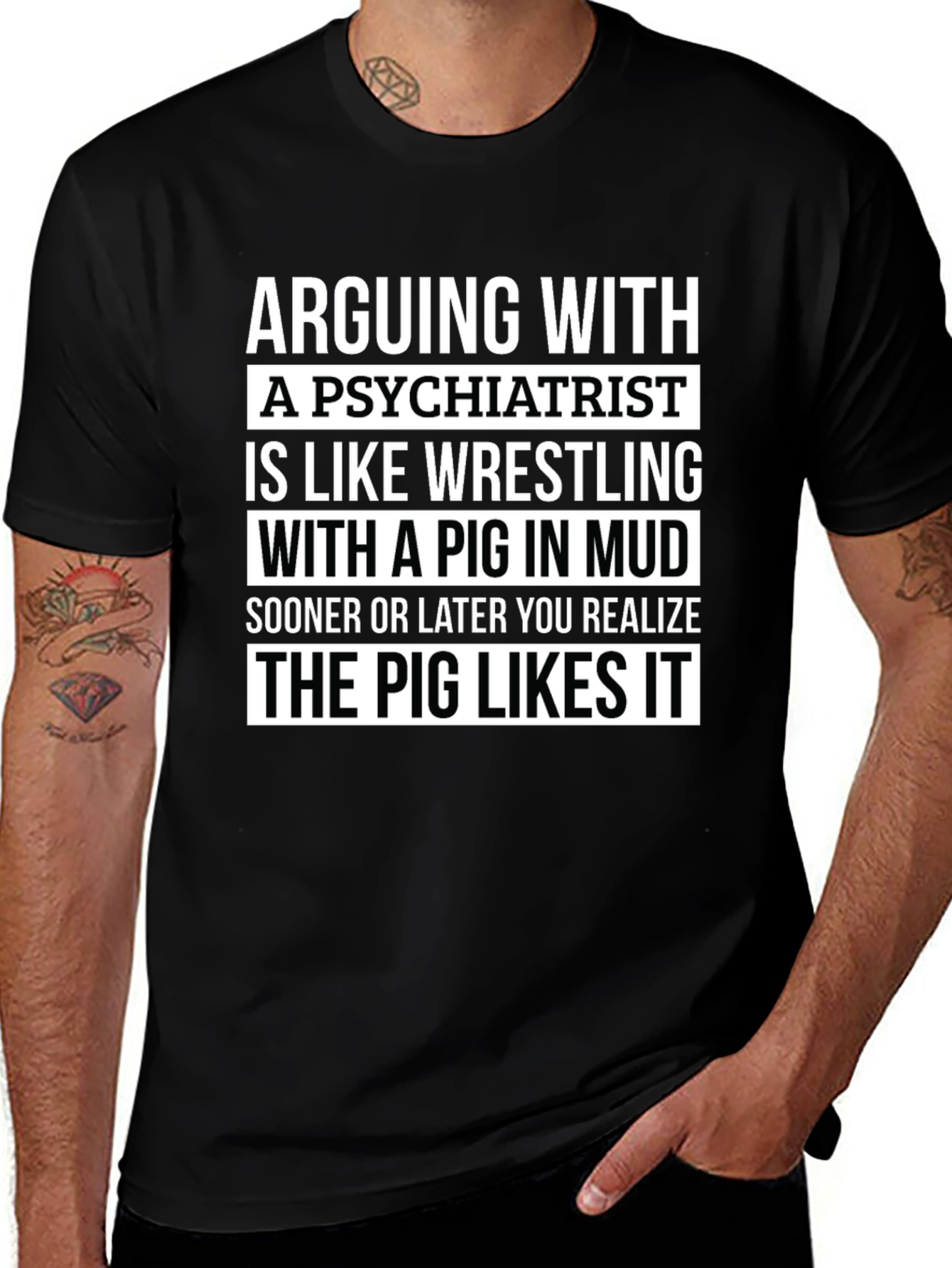 Variant 11 of Psychiatrist Pig Wrestling Humor T-Shirt