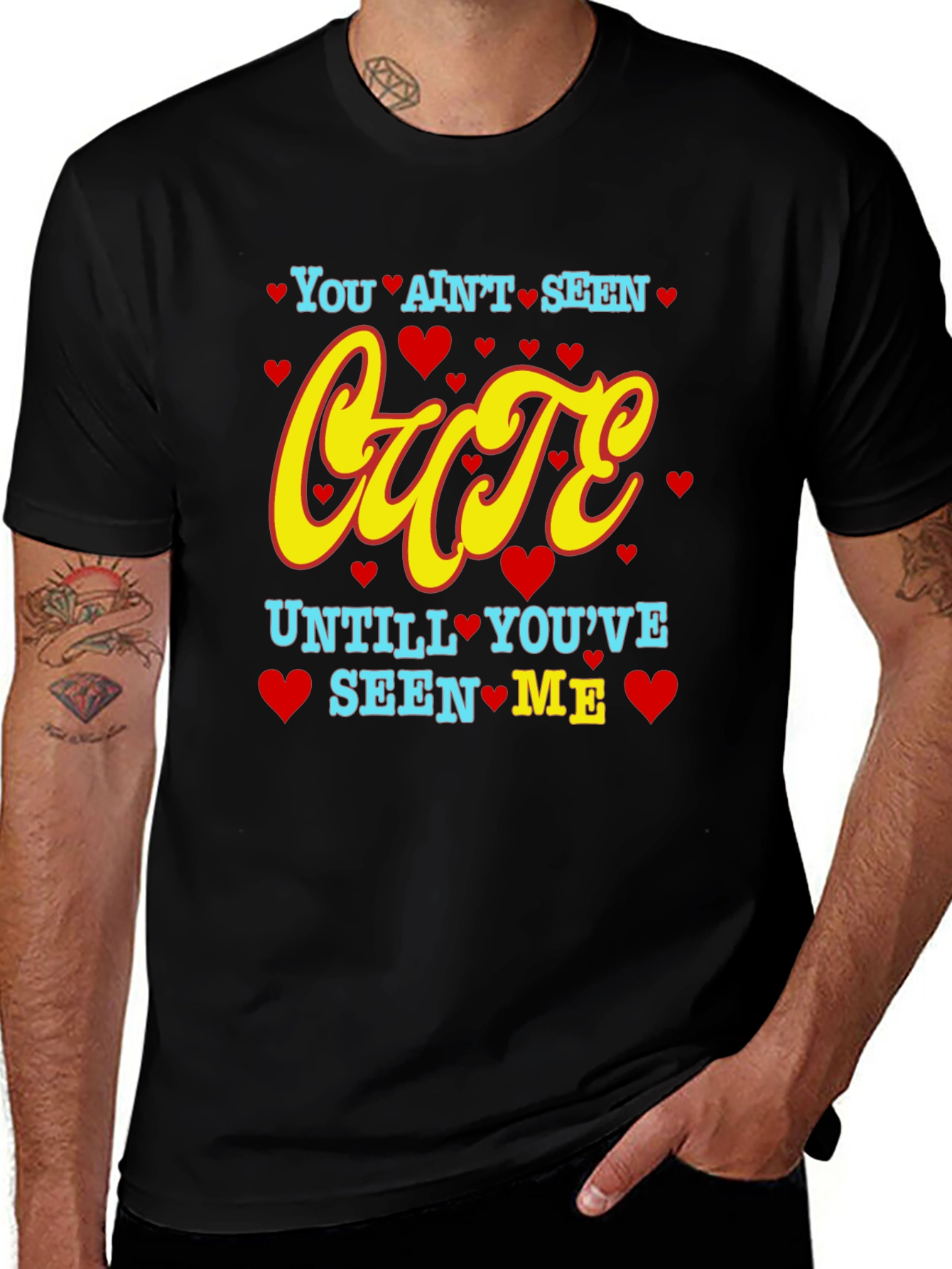 Variant 15 of You Ain't Seen Cute T-Shirt