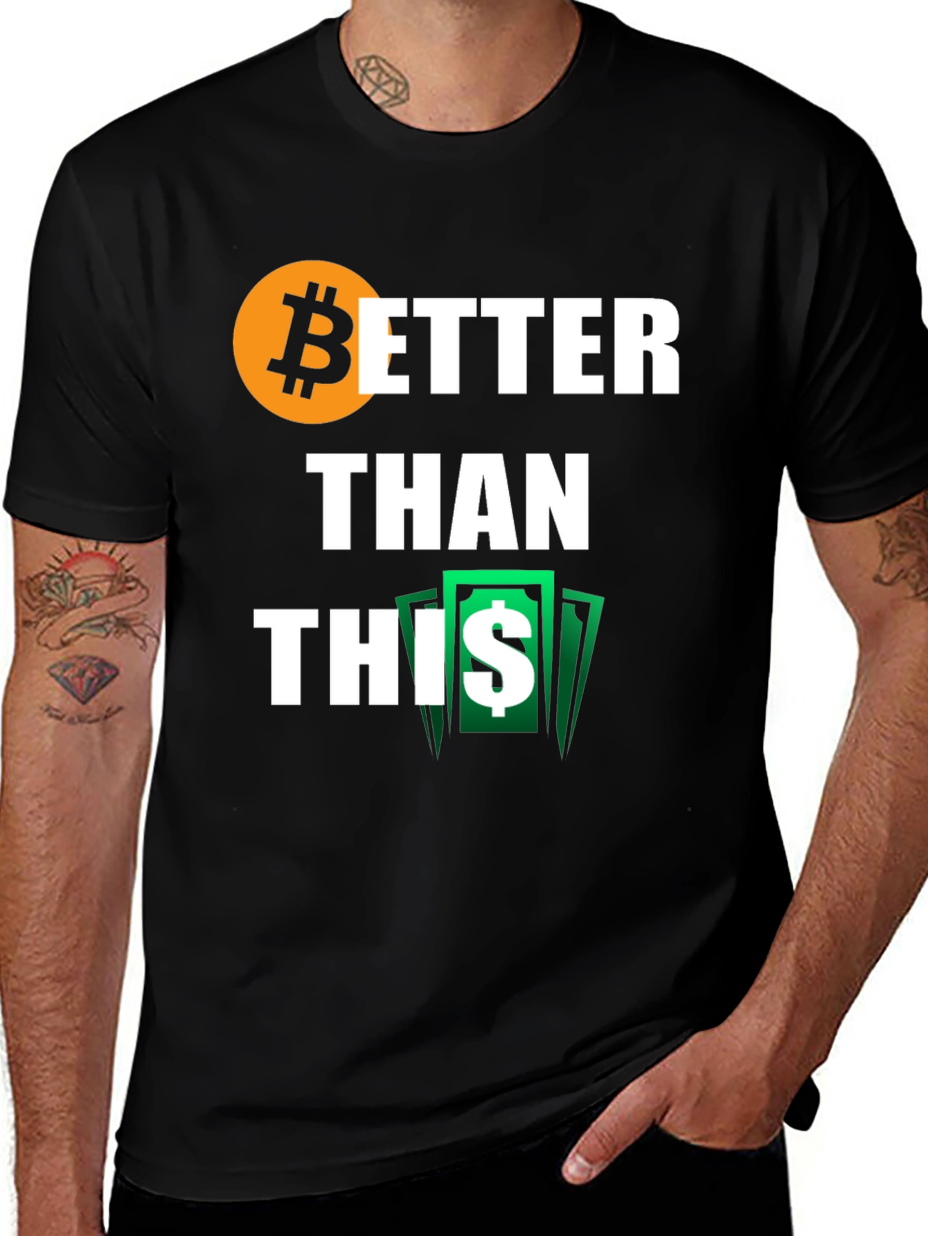 Bitcoin Better Than This Black T-Shirt