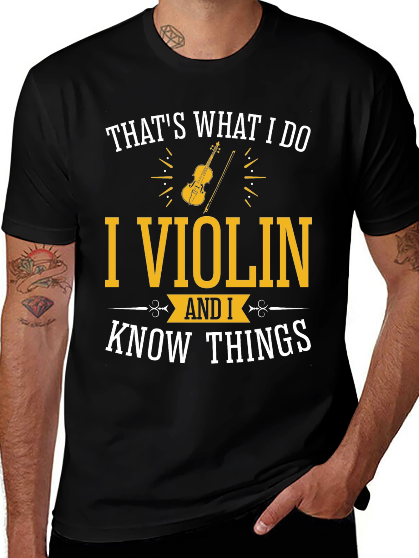 Variant 29 of That's What I Do I Violin and I Know Things T-Shirt