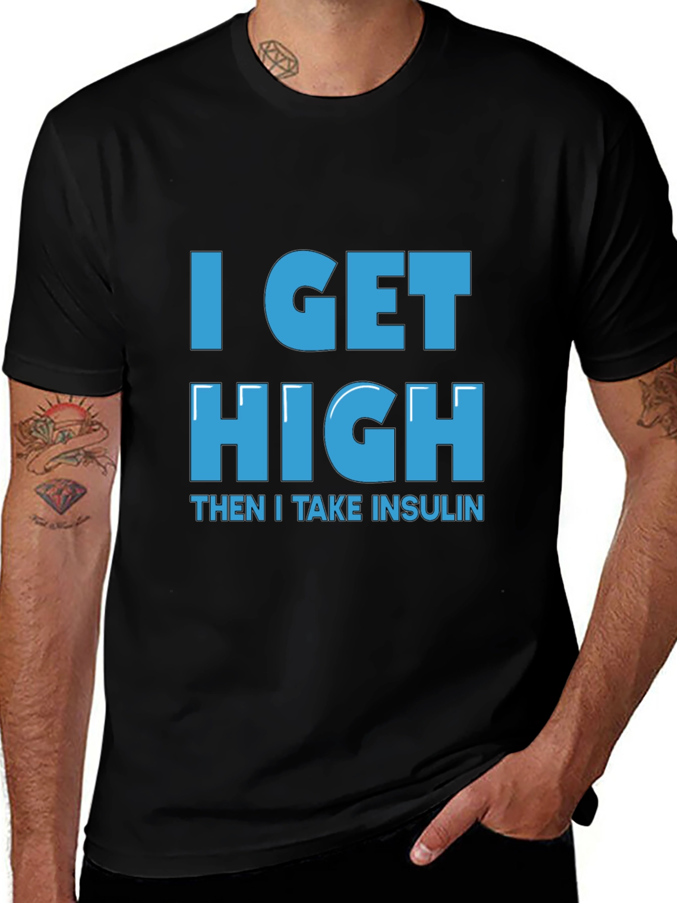 Variant 2 of I Get High Then I Take Insulin T-Shirt