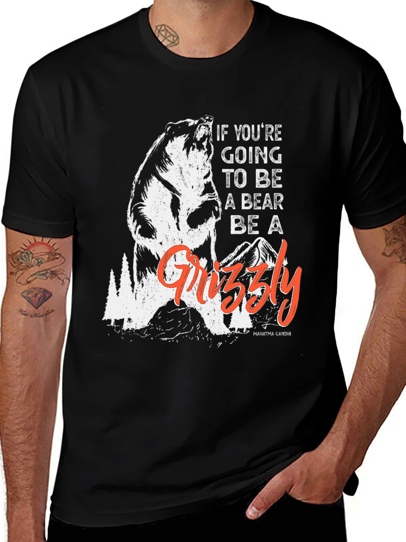 Variant 21 of Be a Grizzly T-Shirt - Motivational Bear Graphic Tee