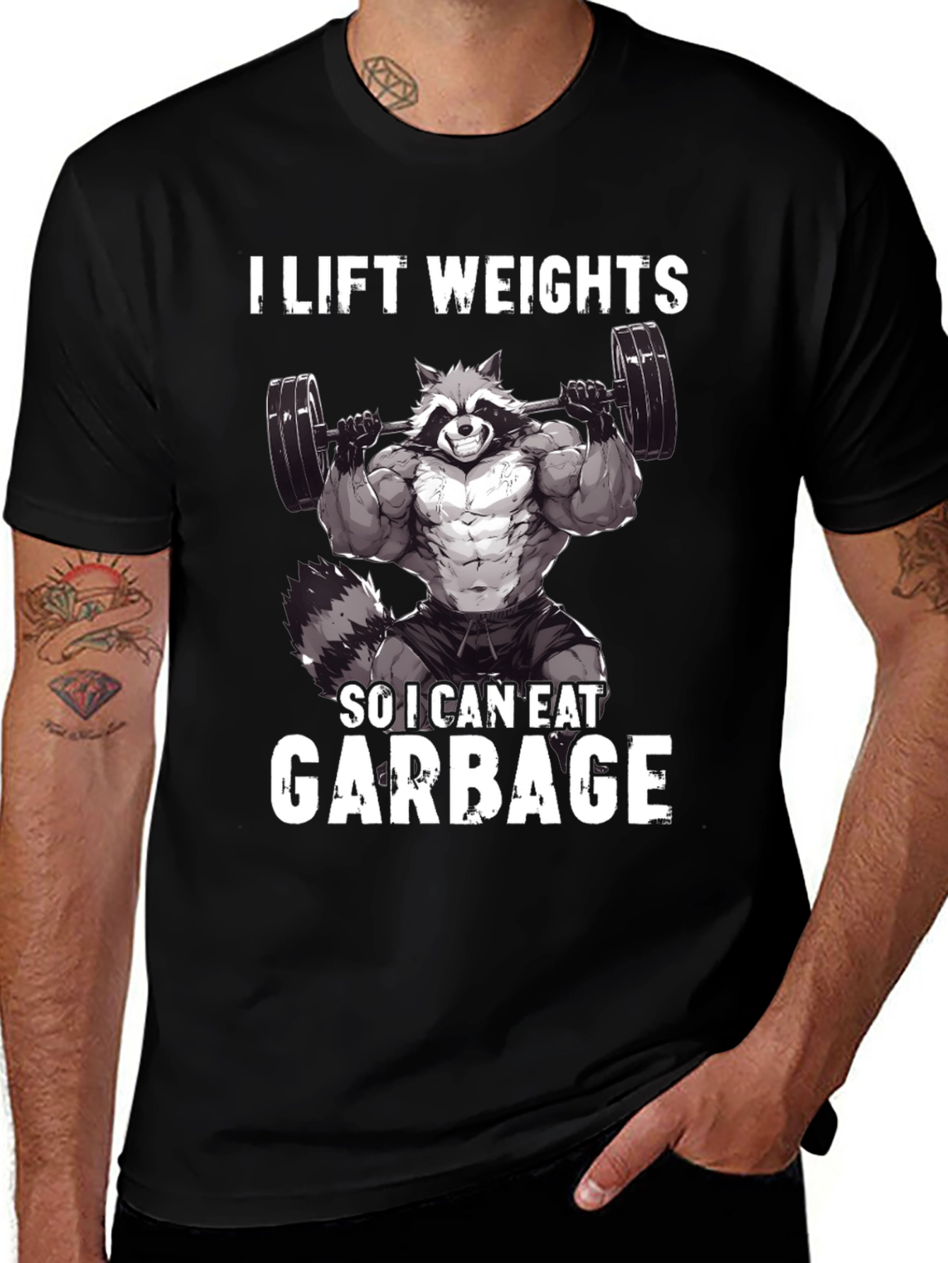 Variant 16 of I Lift Weights So I Can Eat Garbage T-Shirt