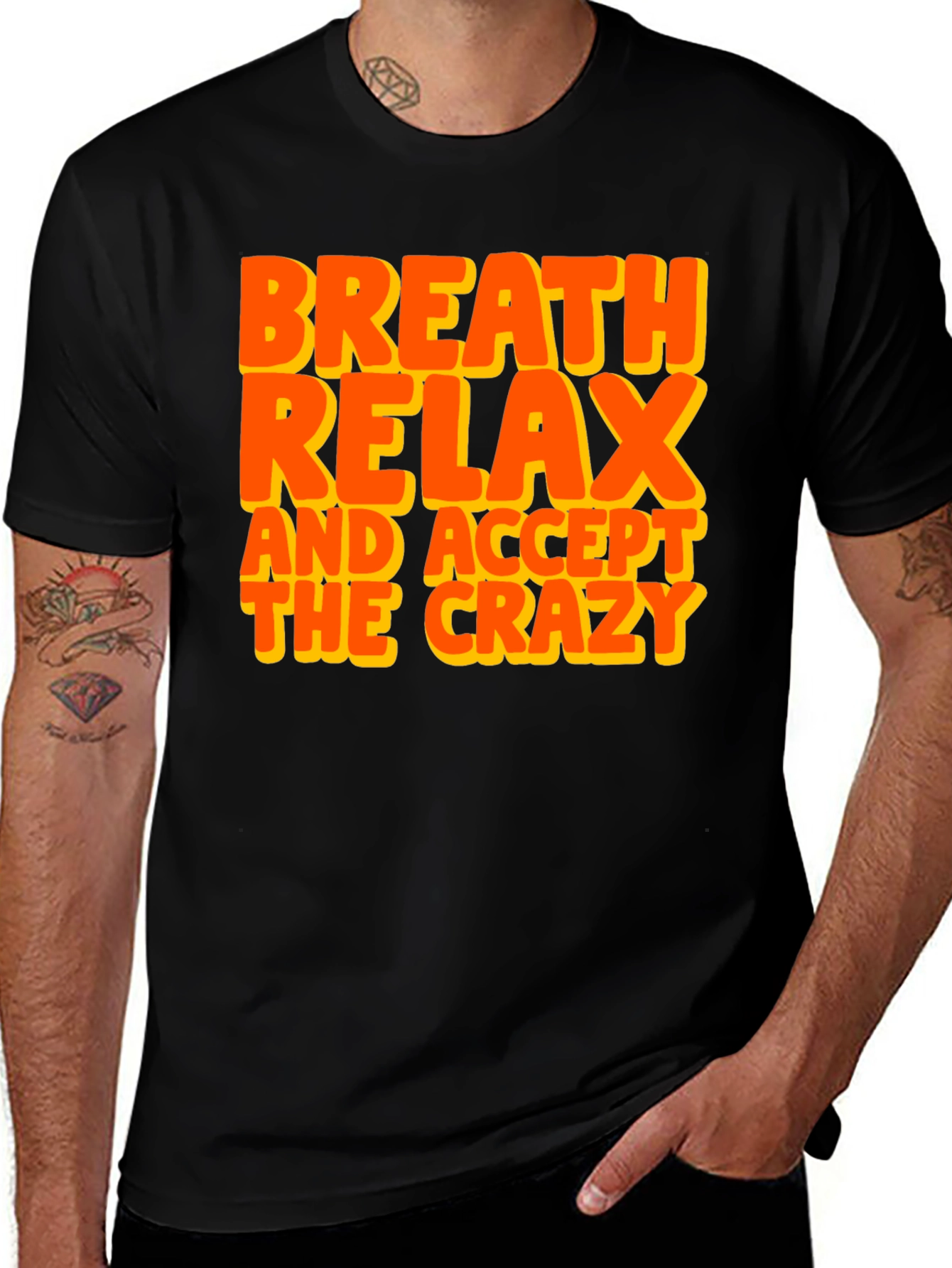 Variant 21 of Breath Relax Accept Crazy Graphic T-Shirt