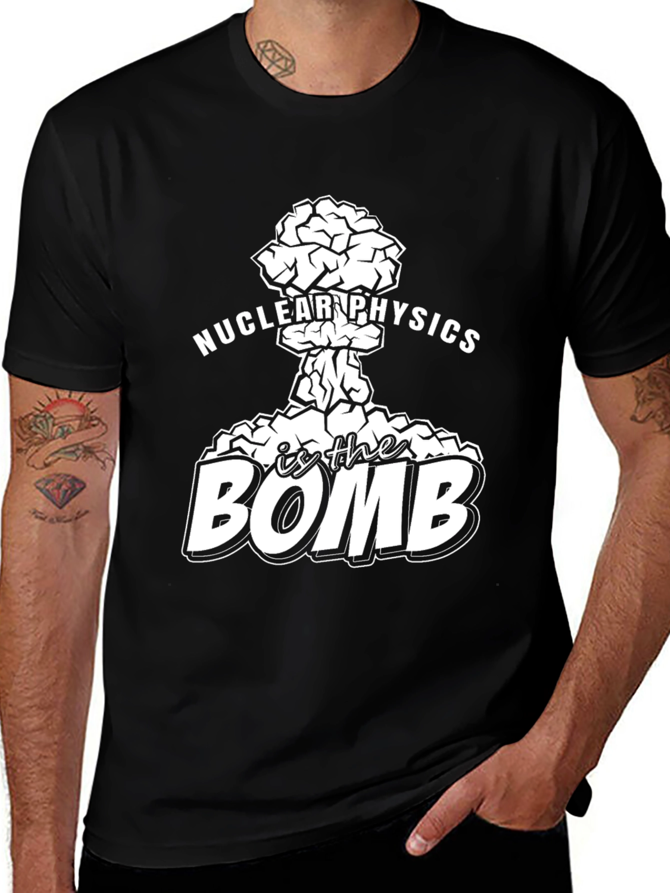 Nuclear Physics Is The Bomb Funny Science T-Shirt