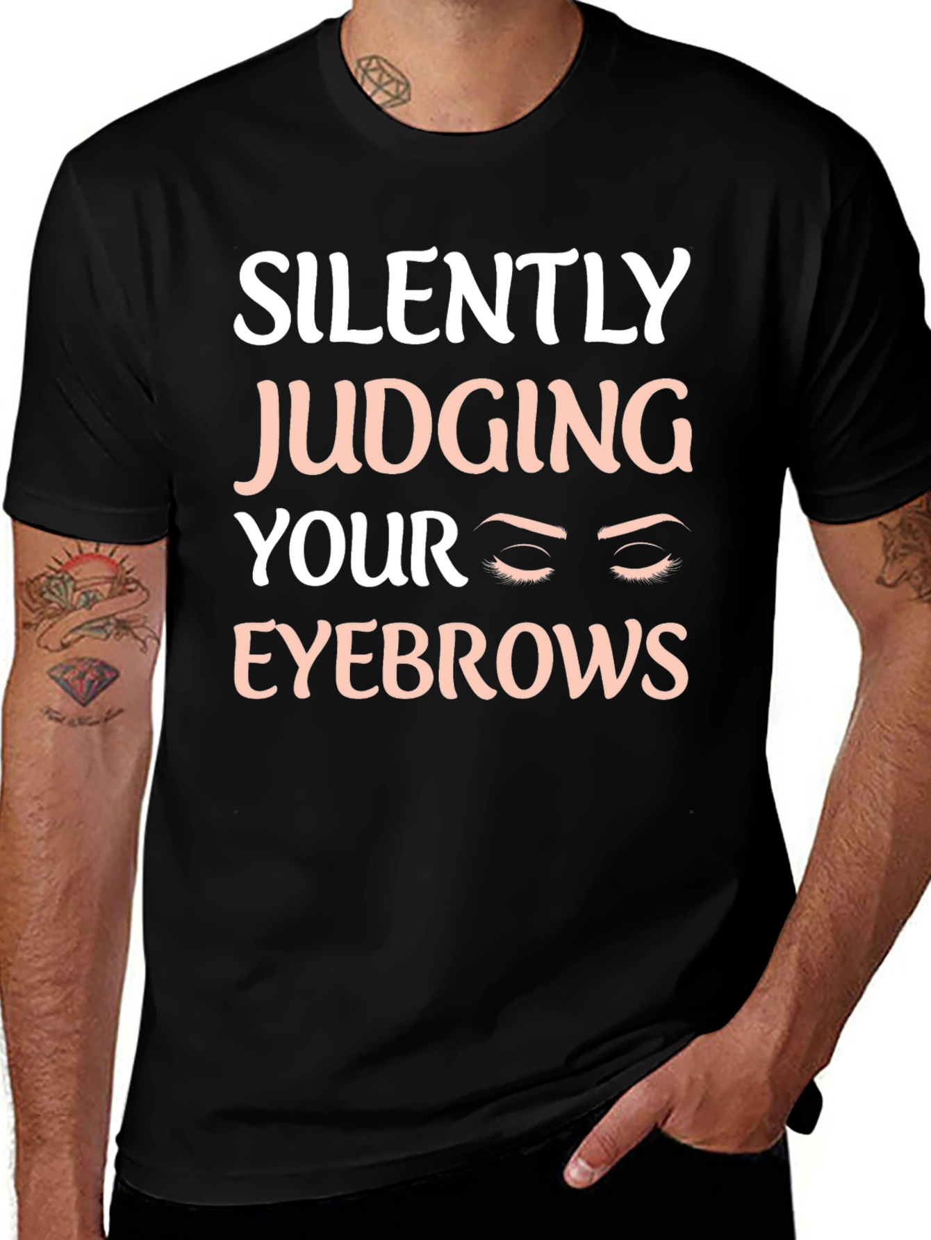 Variant 20 of Silently Judging Your Eyebrows Funny Slogan T-Shirt