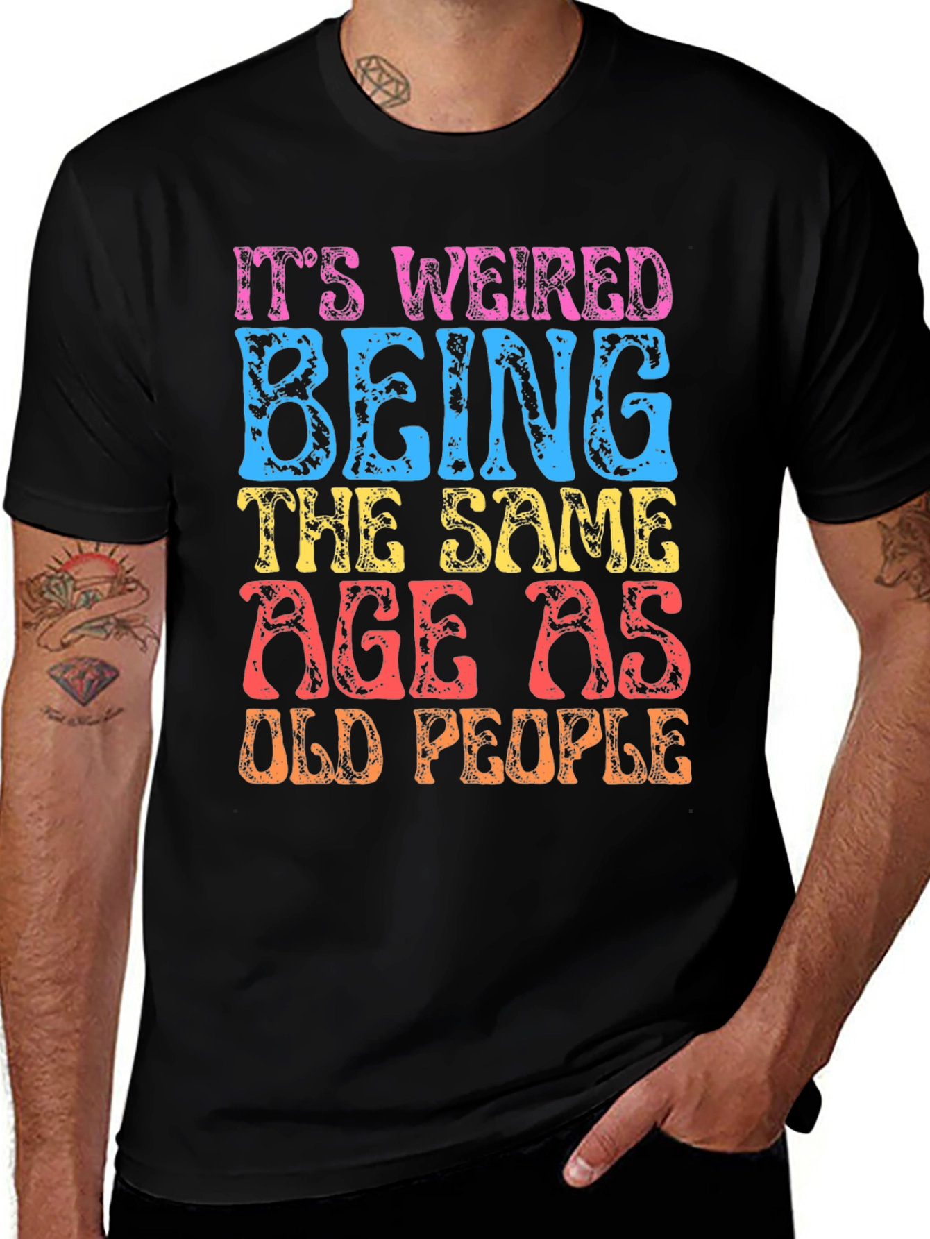 Variant 23 of Funny 'Same Age as Old People' Graphic T-Shirt