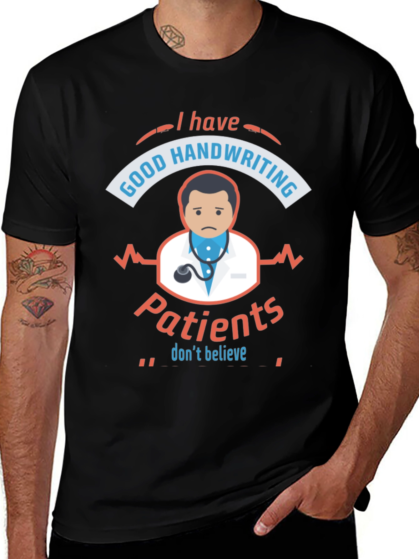Variant 17 of Funny Doctor T-Shirt: I Have Good Handwriting