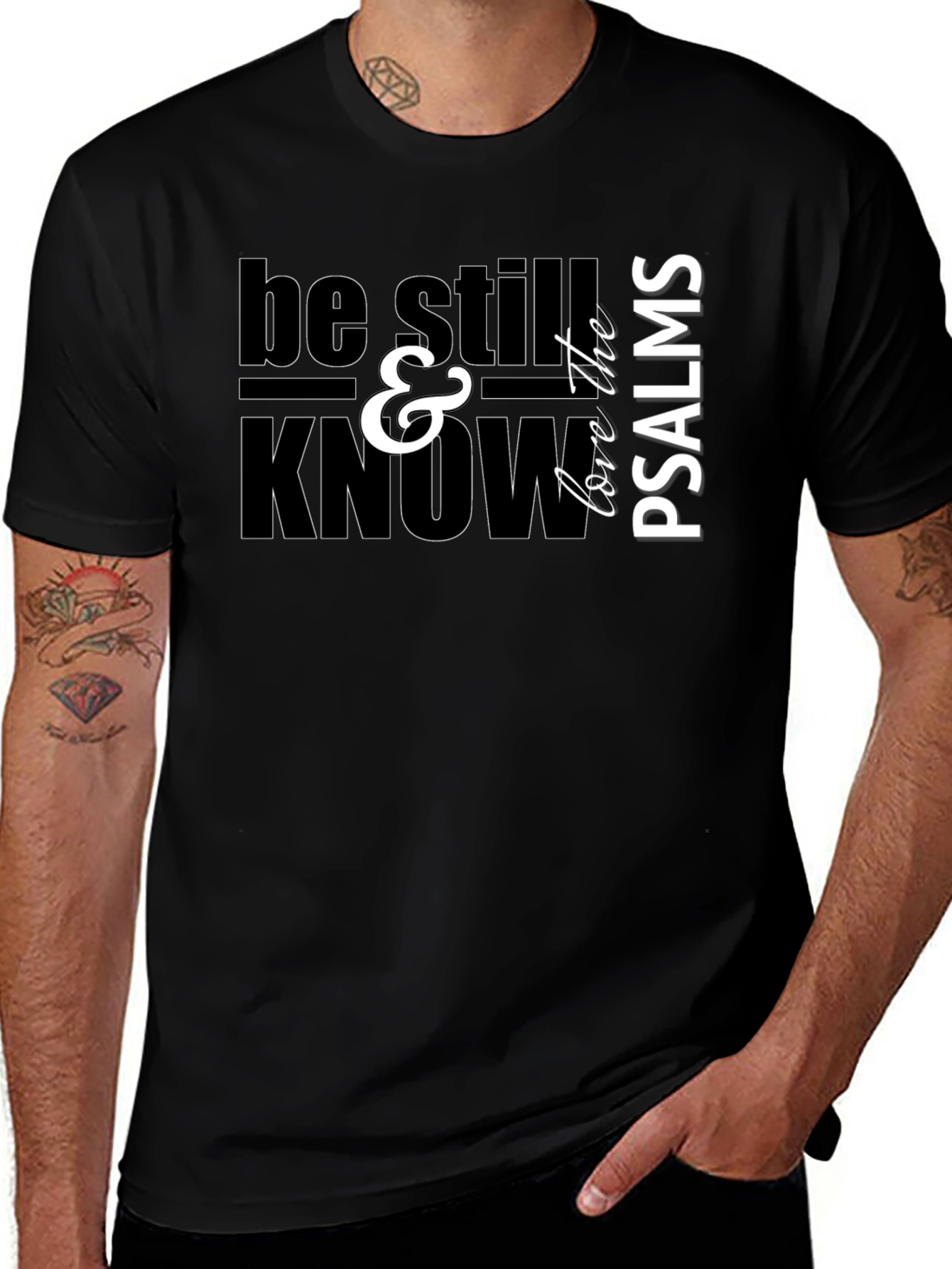 Variant 26 of Be Still & Know Psalms Graphic T-Shirt