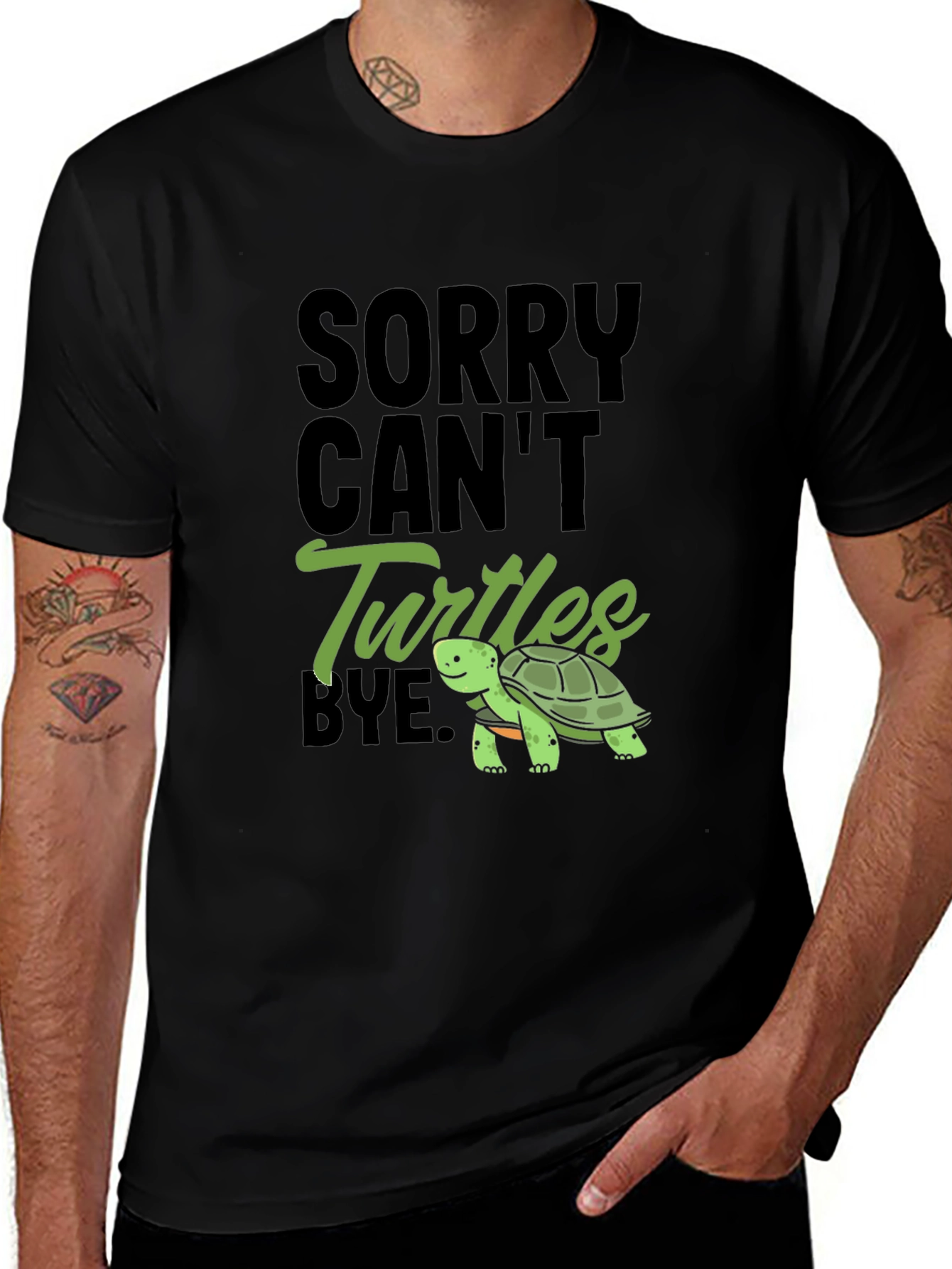 Variant 28 of Sorry Can't Turtles Bye Black T-Shirt