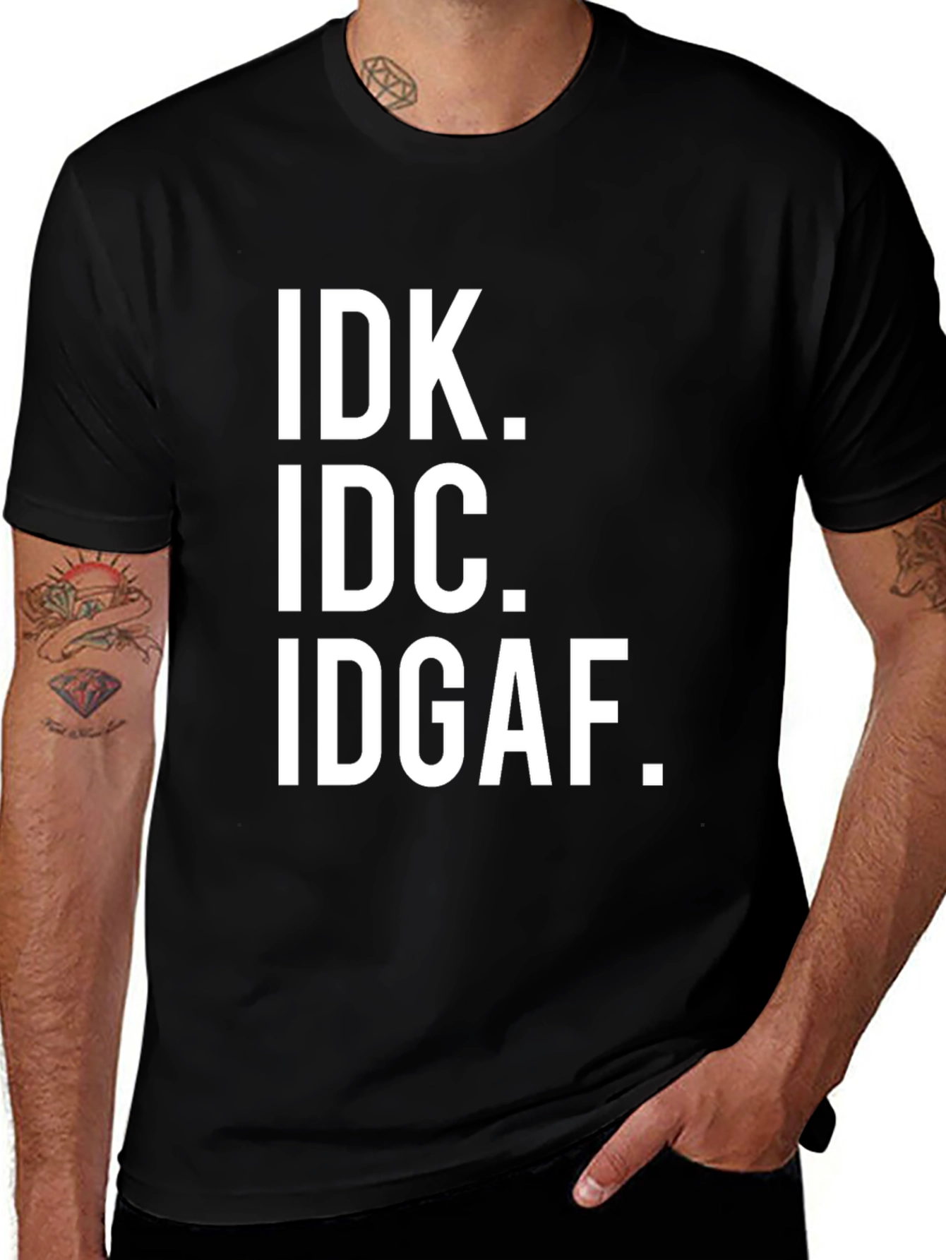 IDK IDC IDGAF Sarcastic T-Shirt