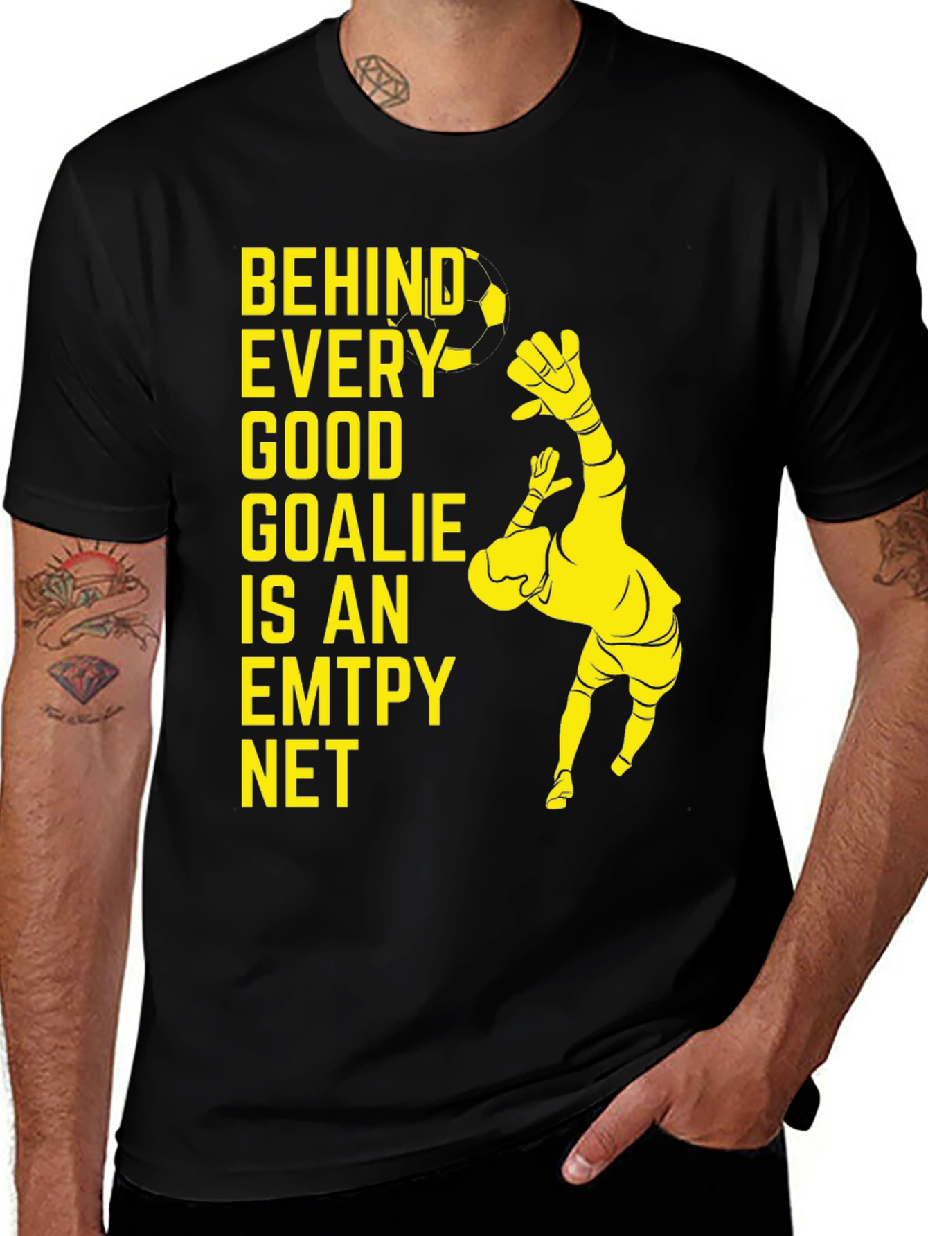Variant 5 of Goalkeeper T-Shirt - Behind Every Good Goalie is an Empty Net
