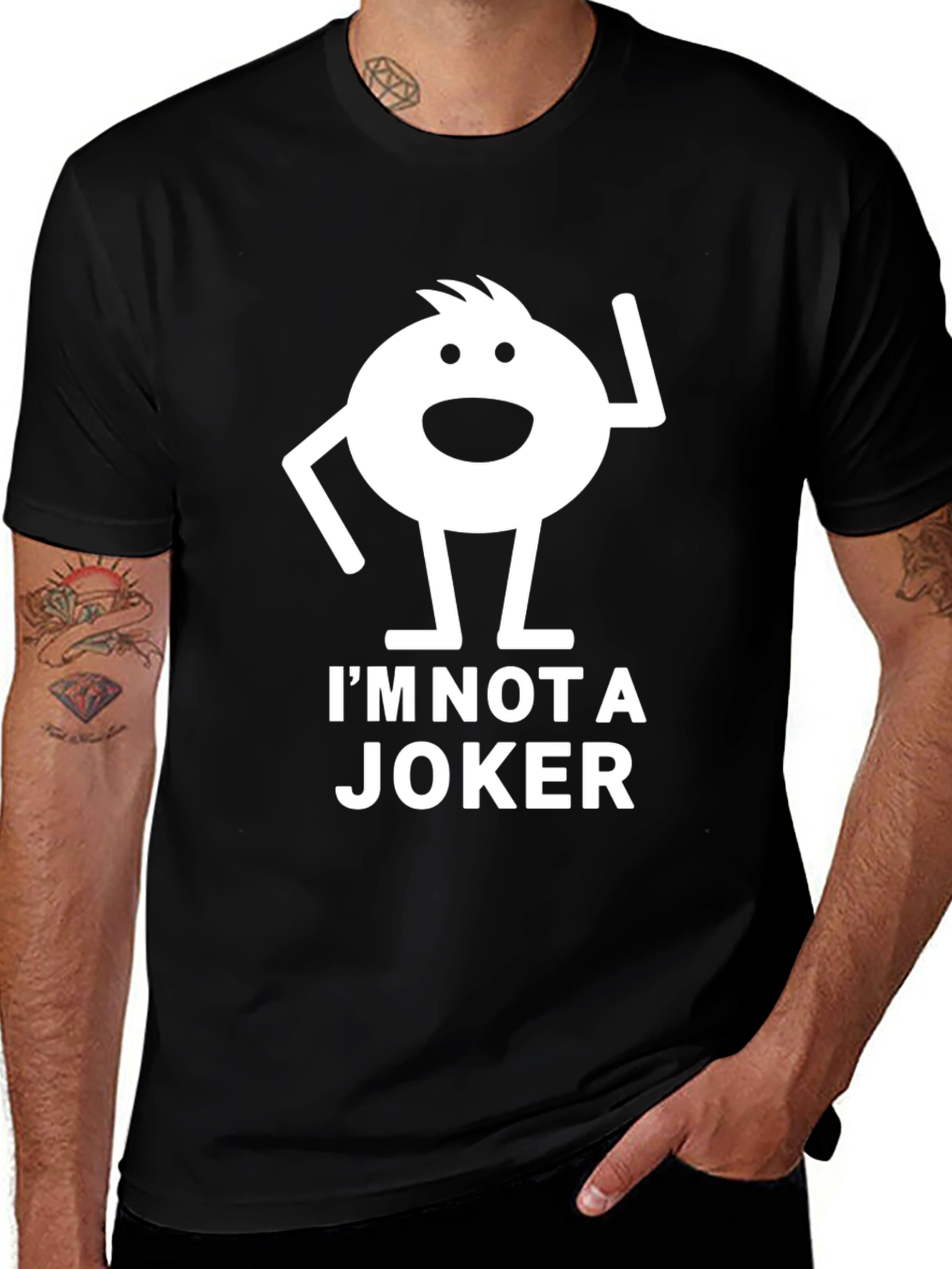 Variant 21 of I'm Not a Joker Graphic Tee