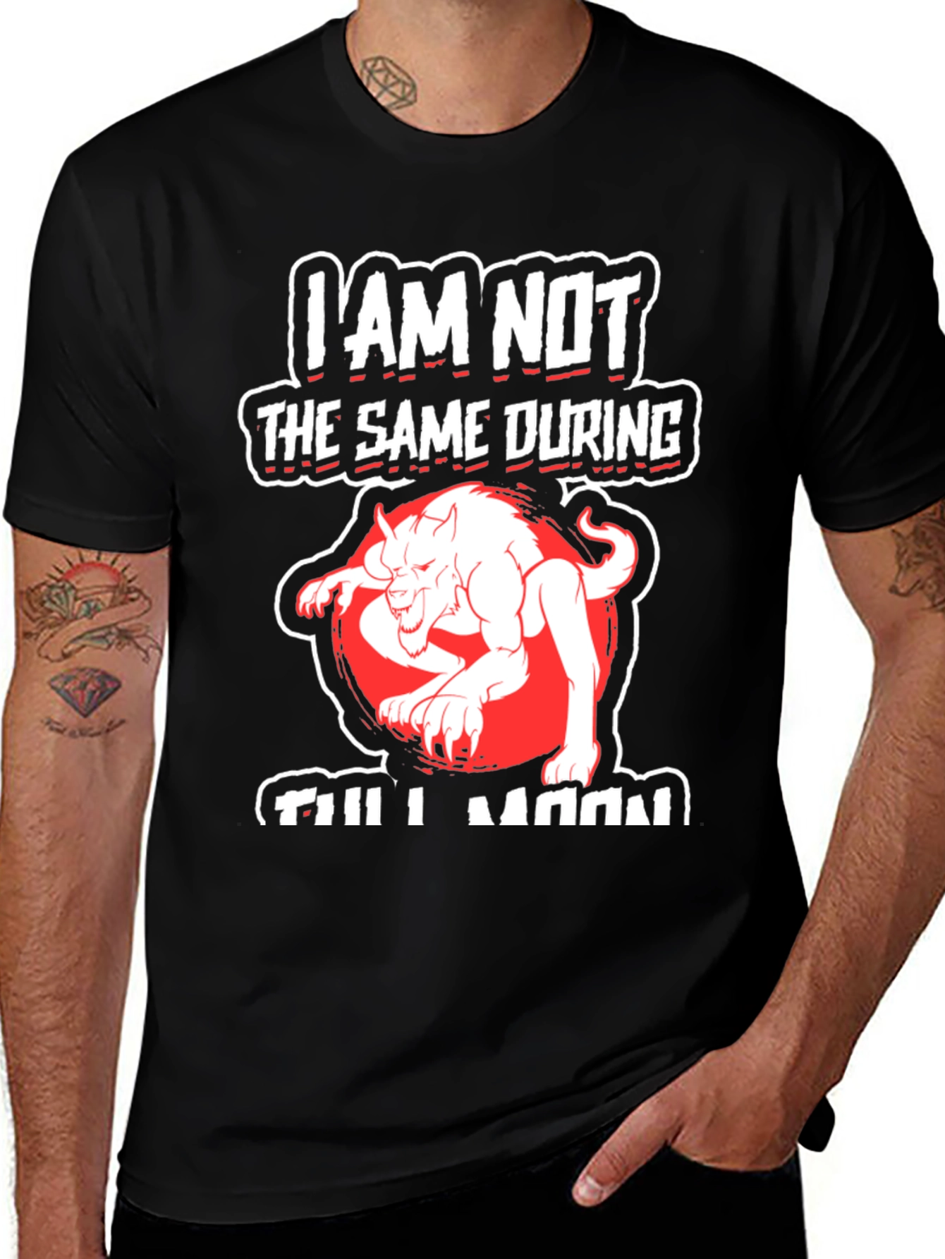 Variant 20 of I Am Not The Same During Full Moon T-Shirt