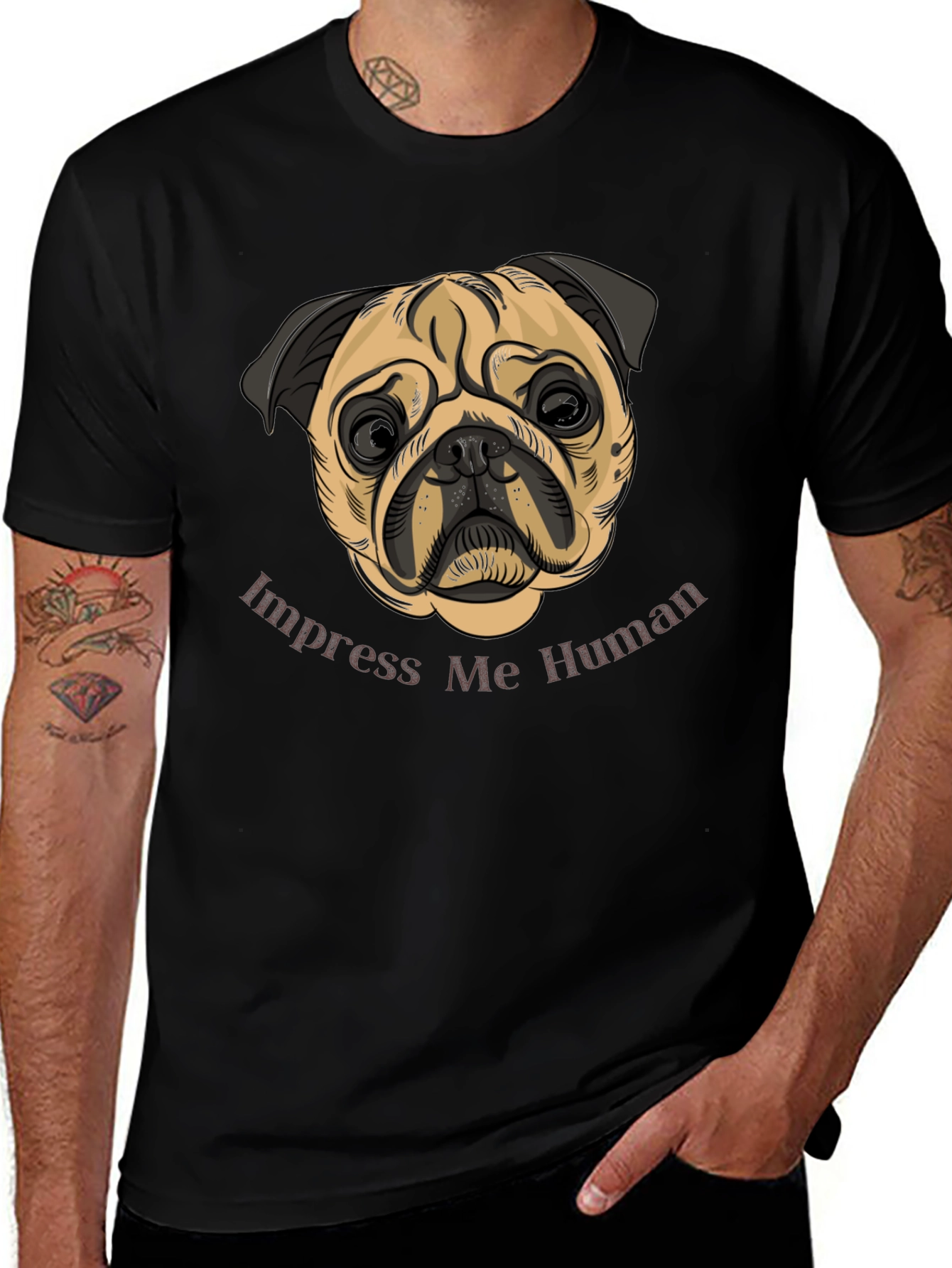 Variant 25 of Impress Me Human Pug T-Shirt