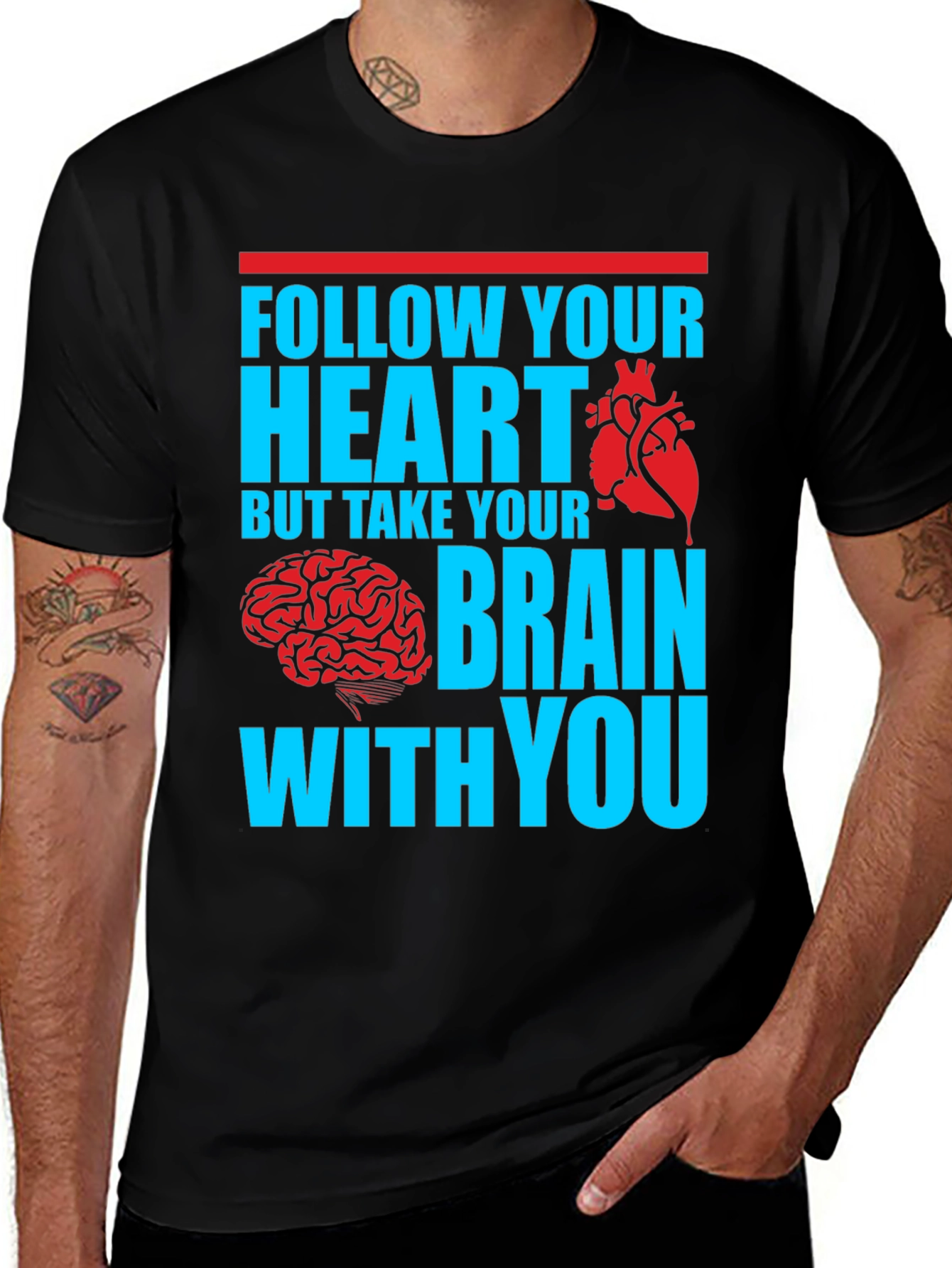 Variant 2 of Follow Your Heart, But Take Your Brain T-Shirt