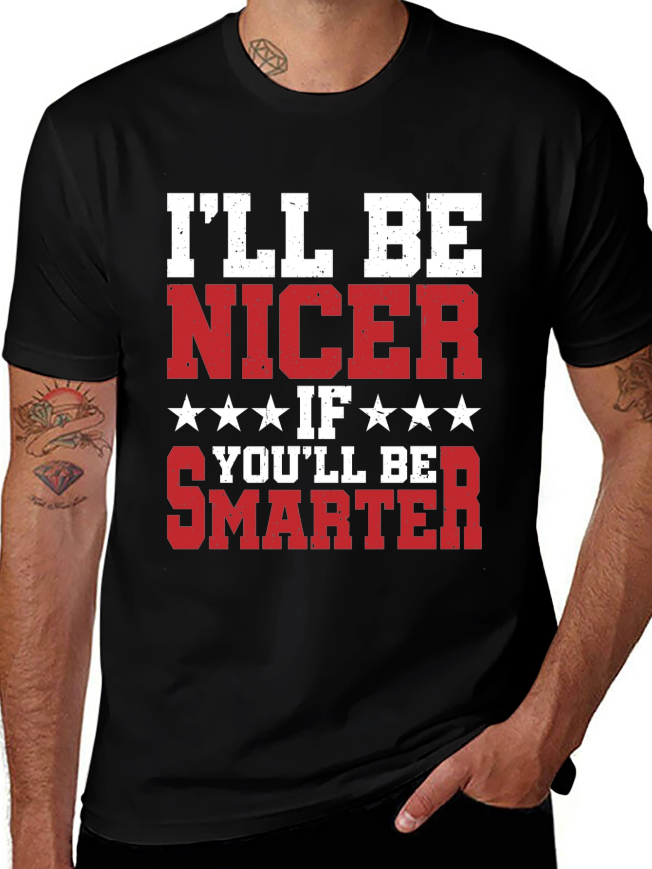 Variant 4 of I'll Be Nicer If You'll Be Smarter T-Shirt